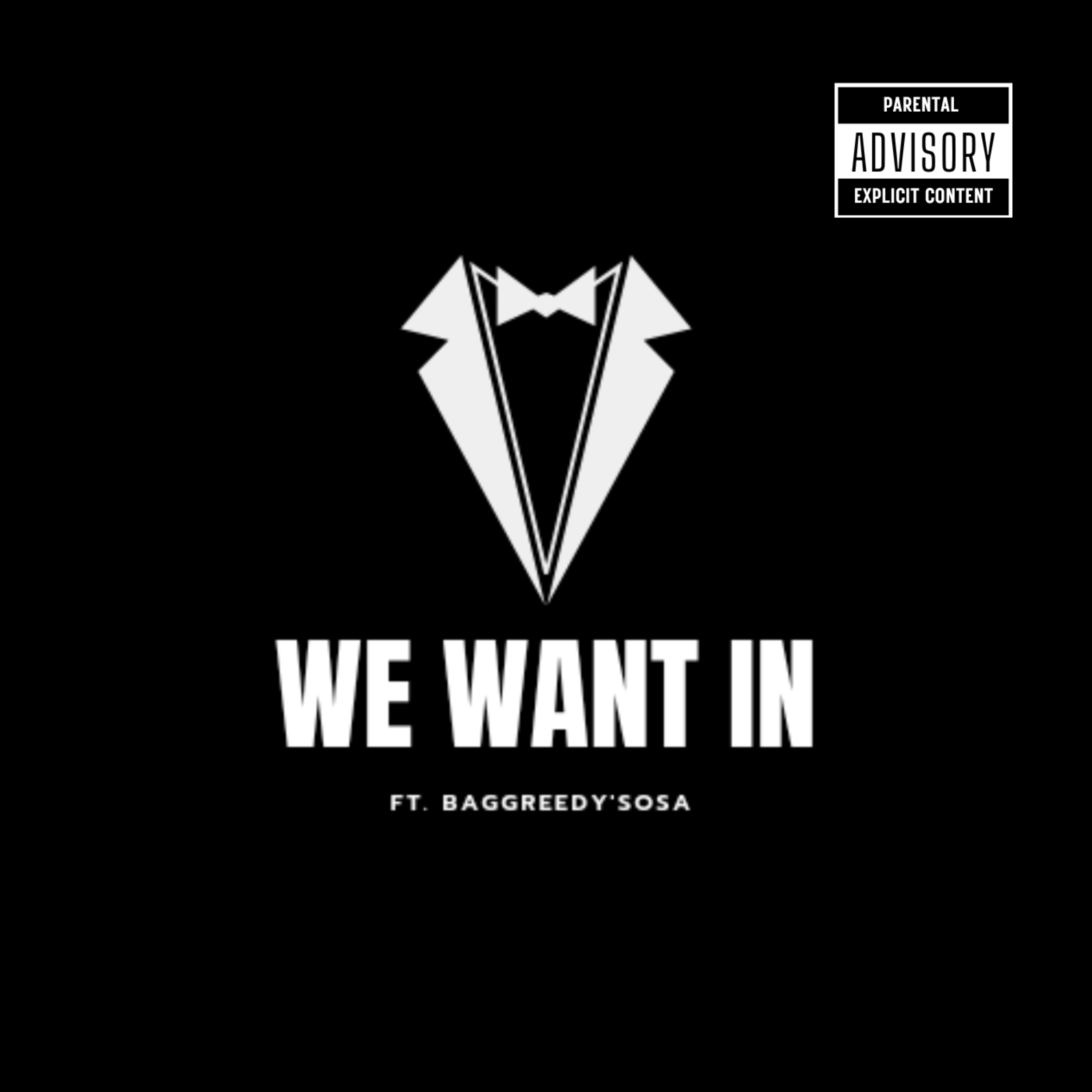 We Want In artwork