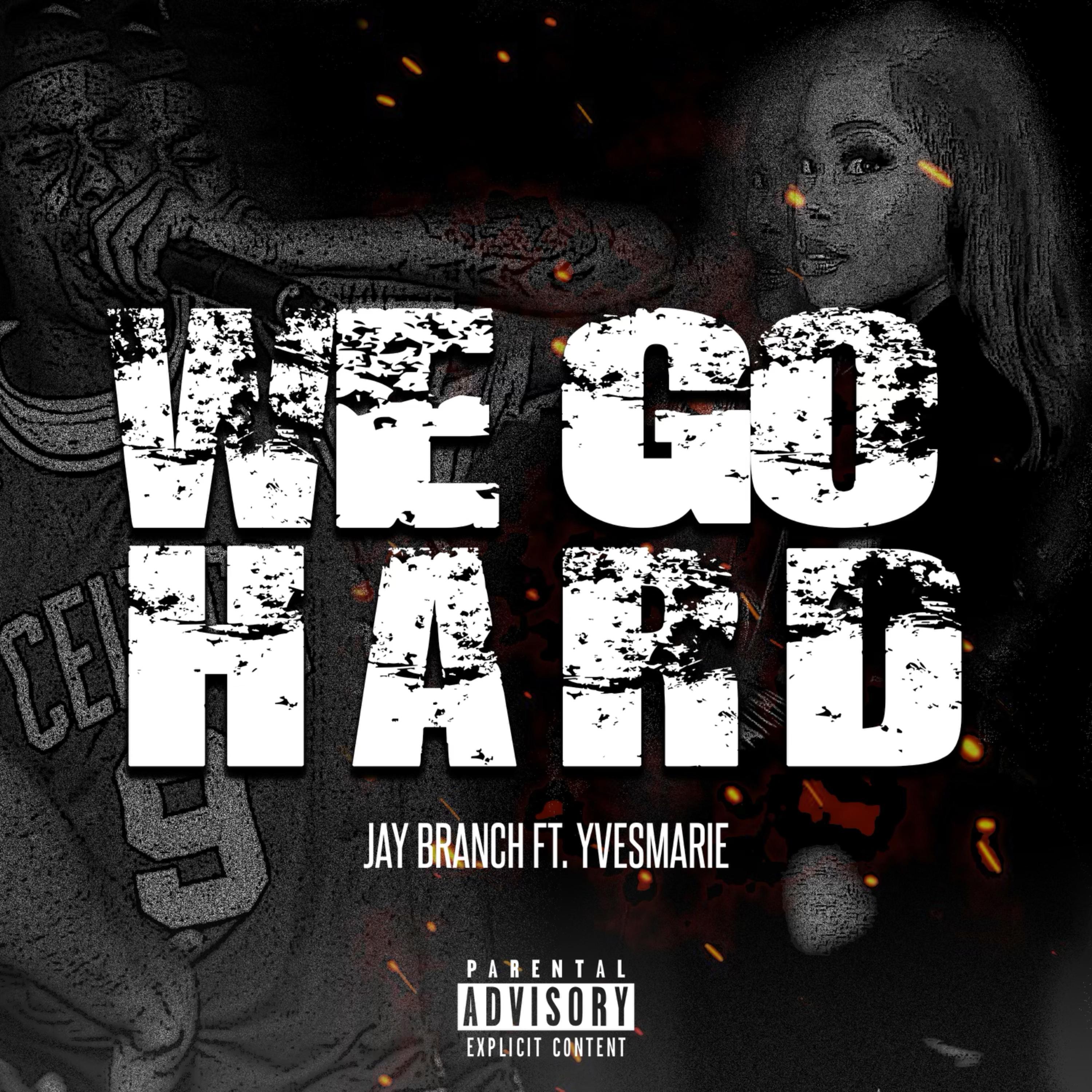 We Go Hard artwork