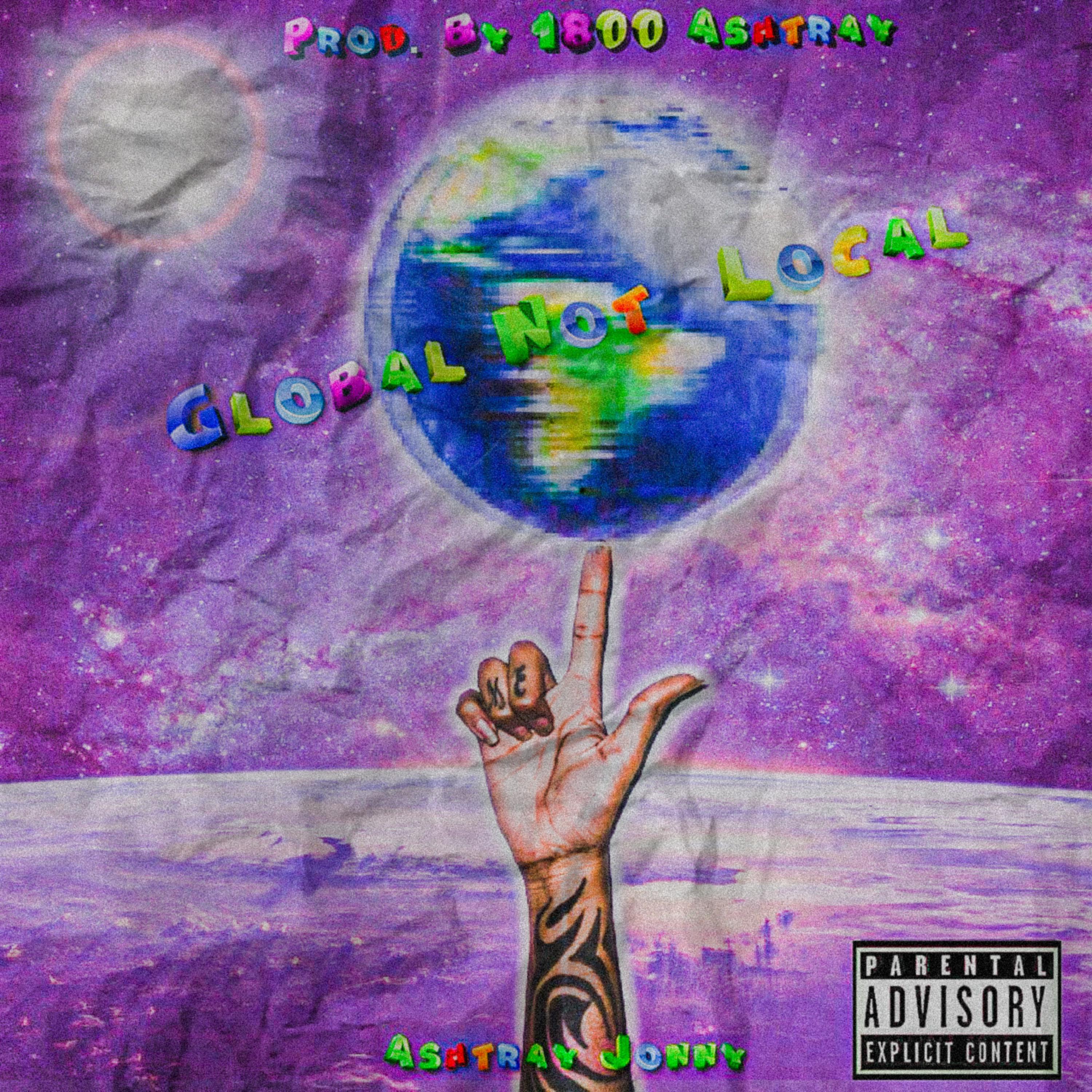 Global Not Local by Ashtray Jonny cover art