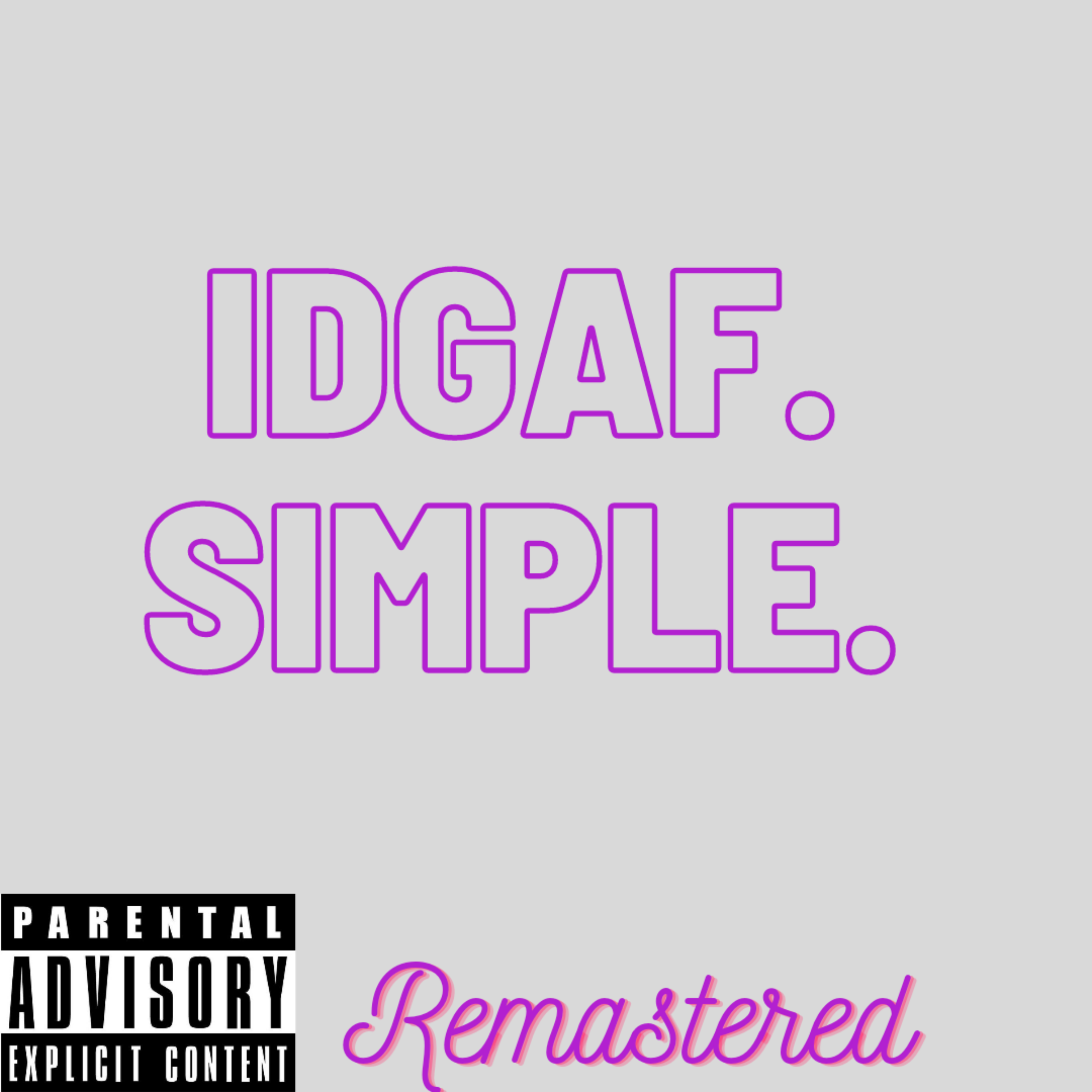 IDGAF (Remastered) by MR. ALM!GHTY cover art