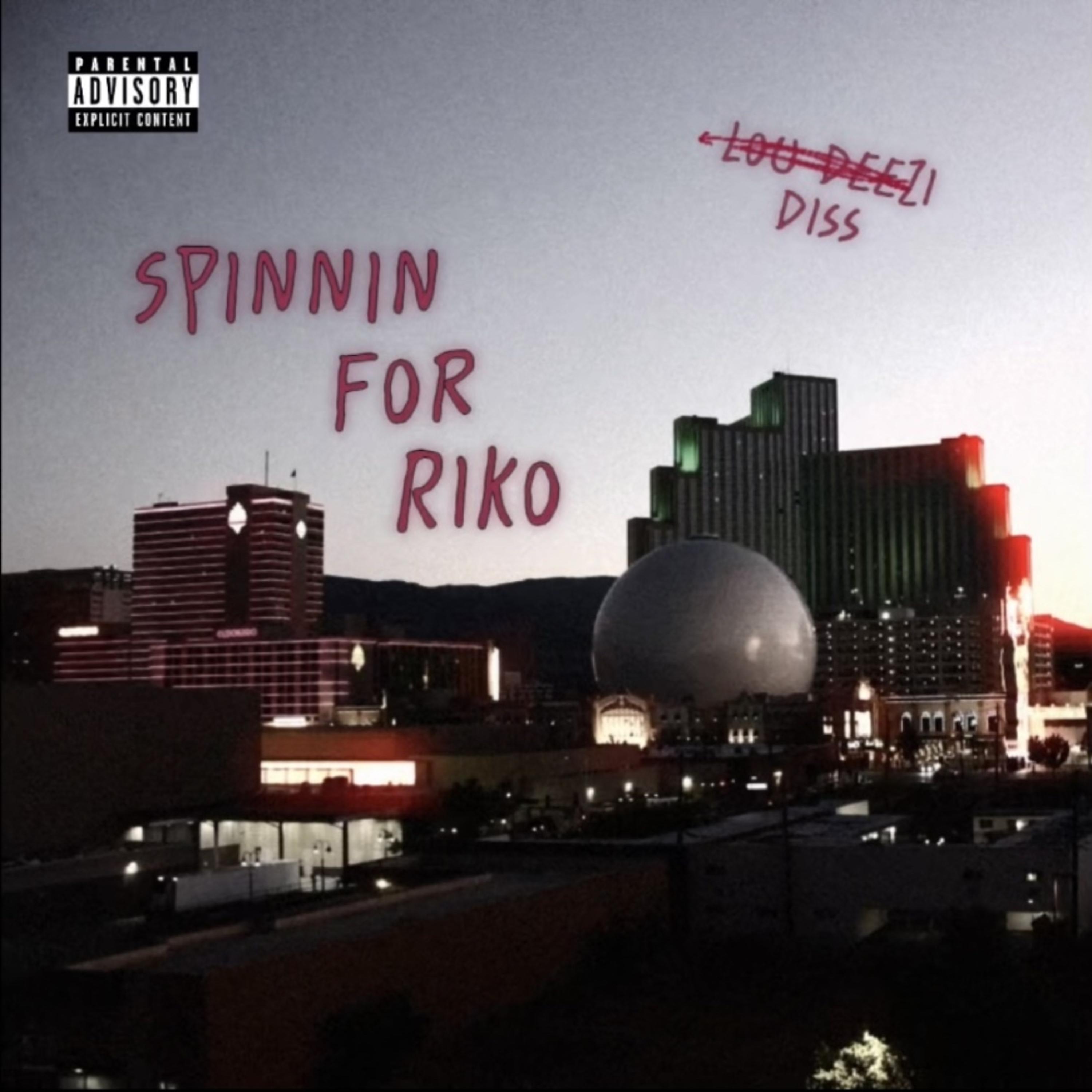 Spinnin For RiKo (Lou Deezi Diss) artwork