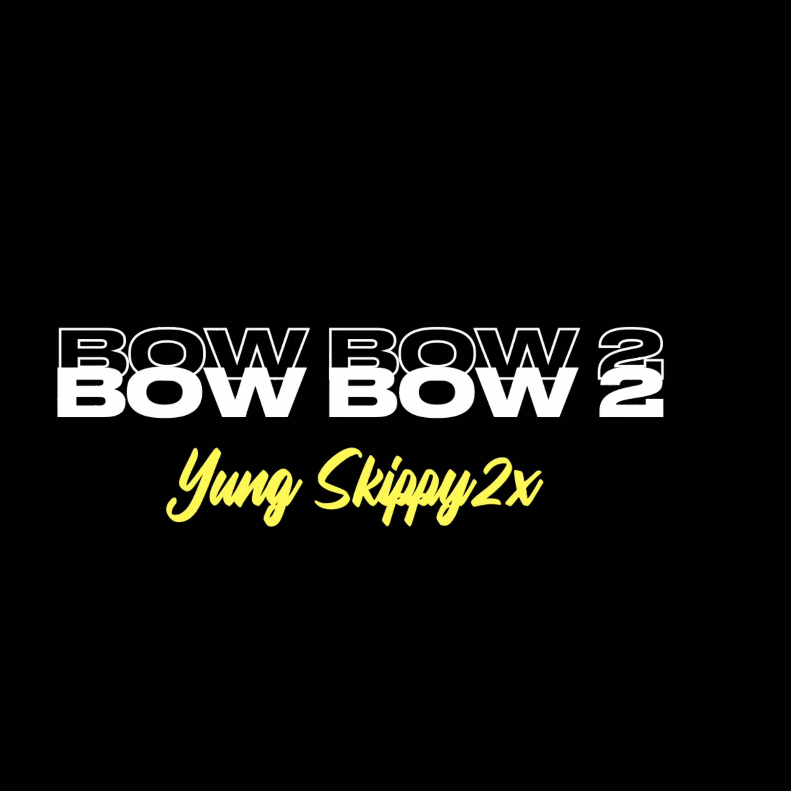 Bow Bow 2 artwork