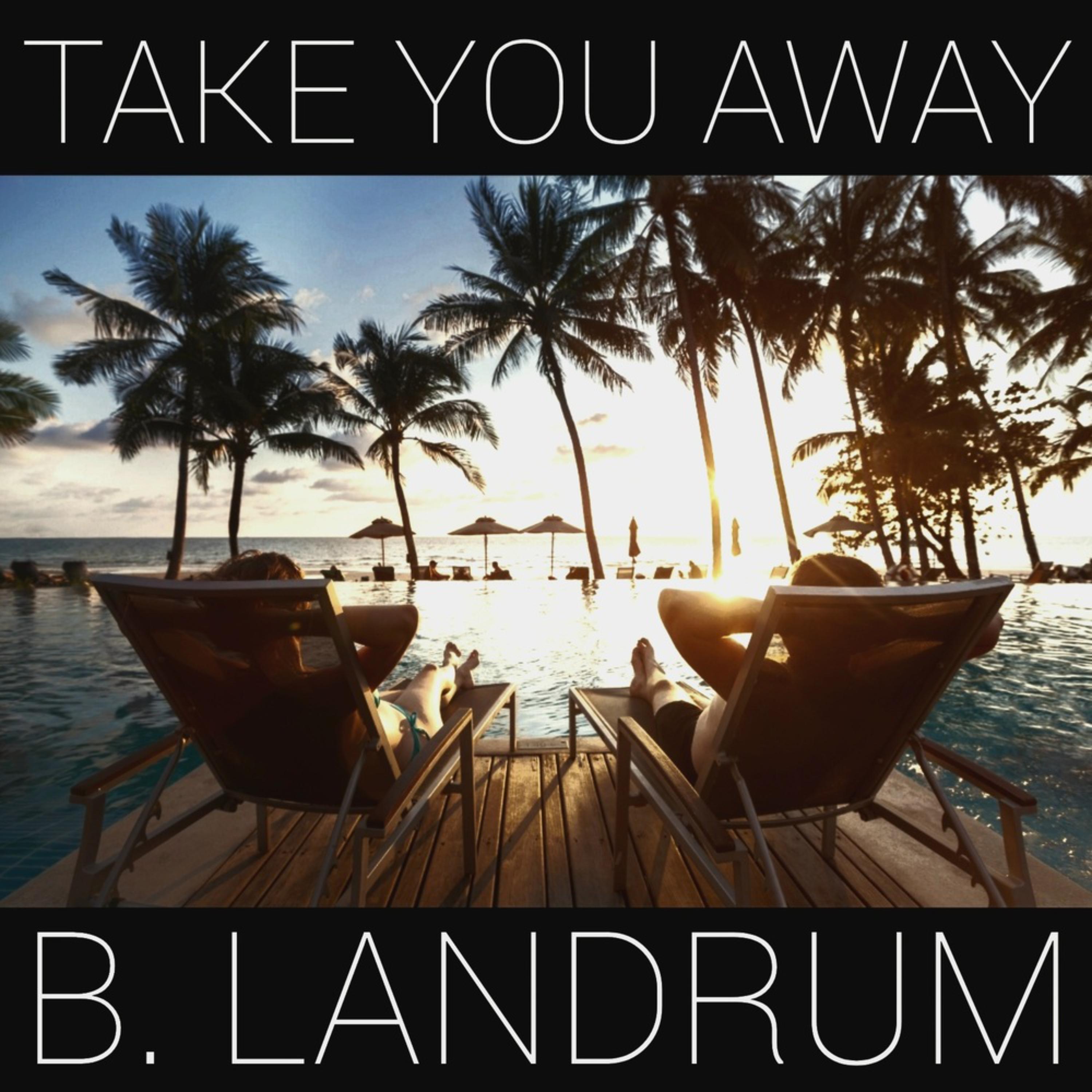 Take You Away by B. Landrum cover art