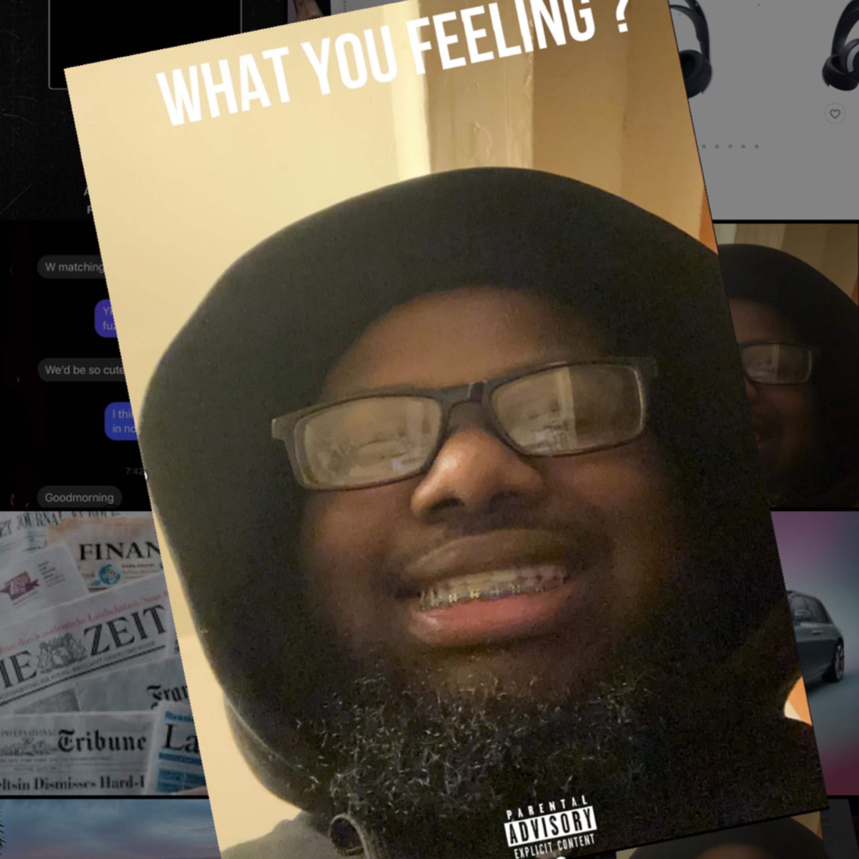 What You Feeling ? artwork