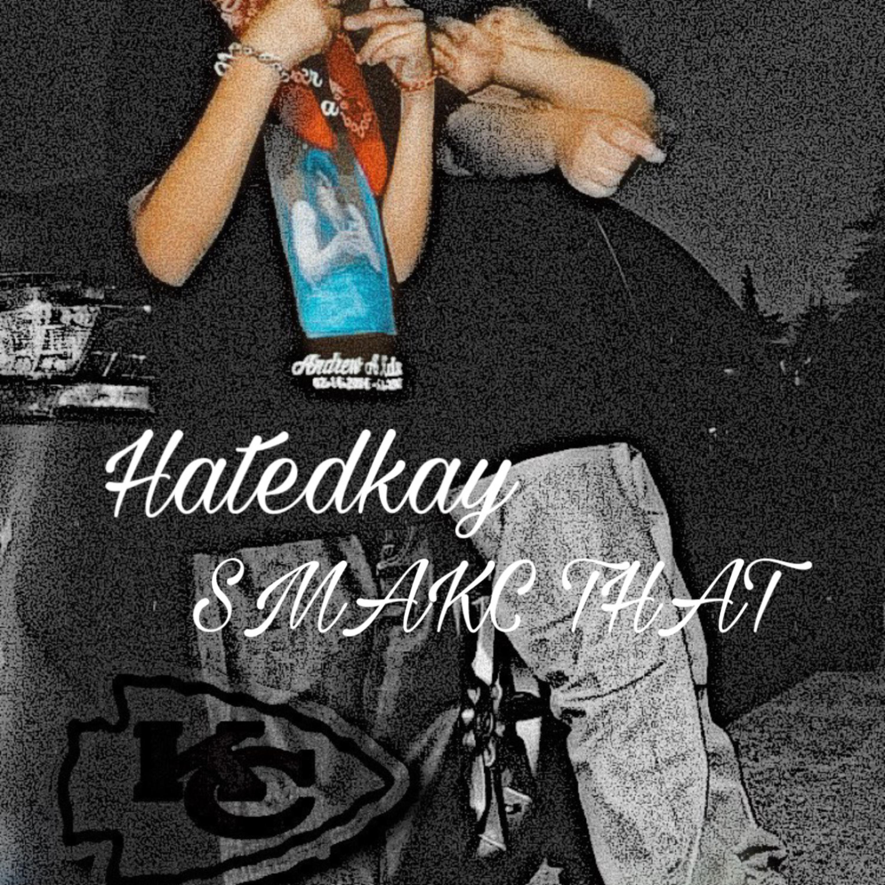 Smakc That by HatedKay cover art