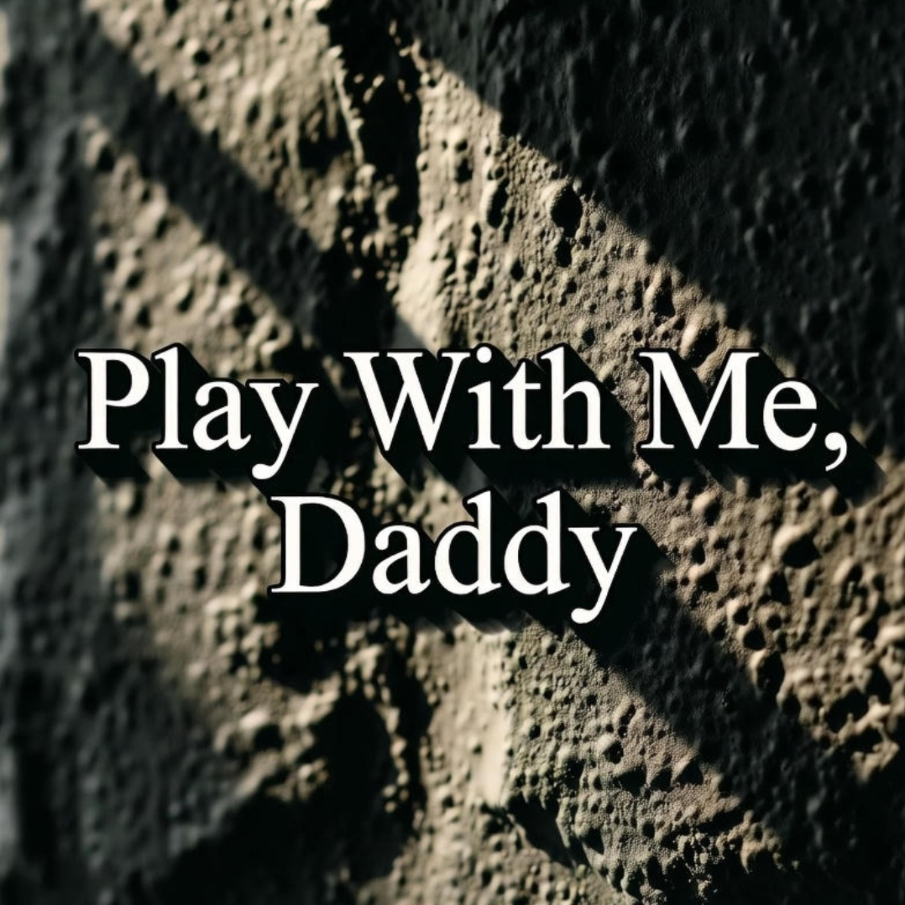 Play With Me, Daddy artwork