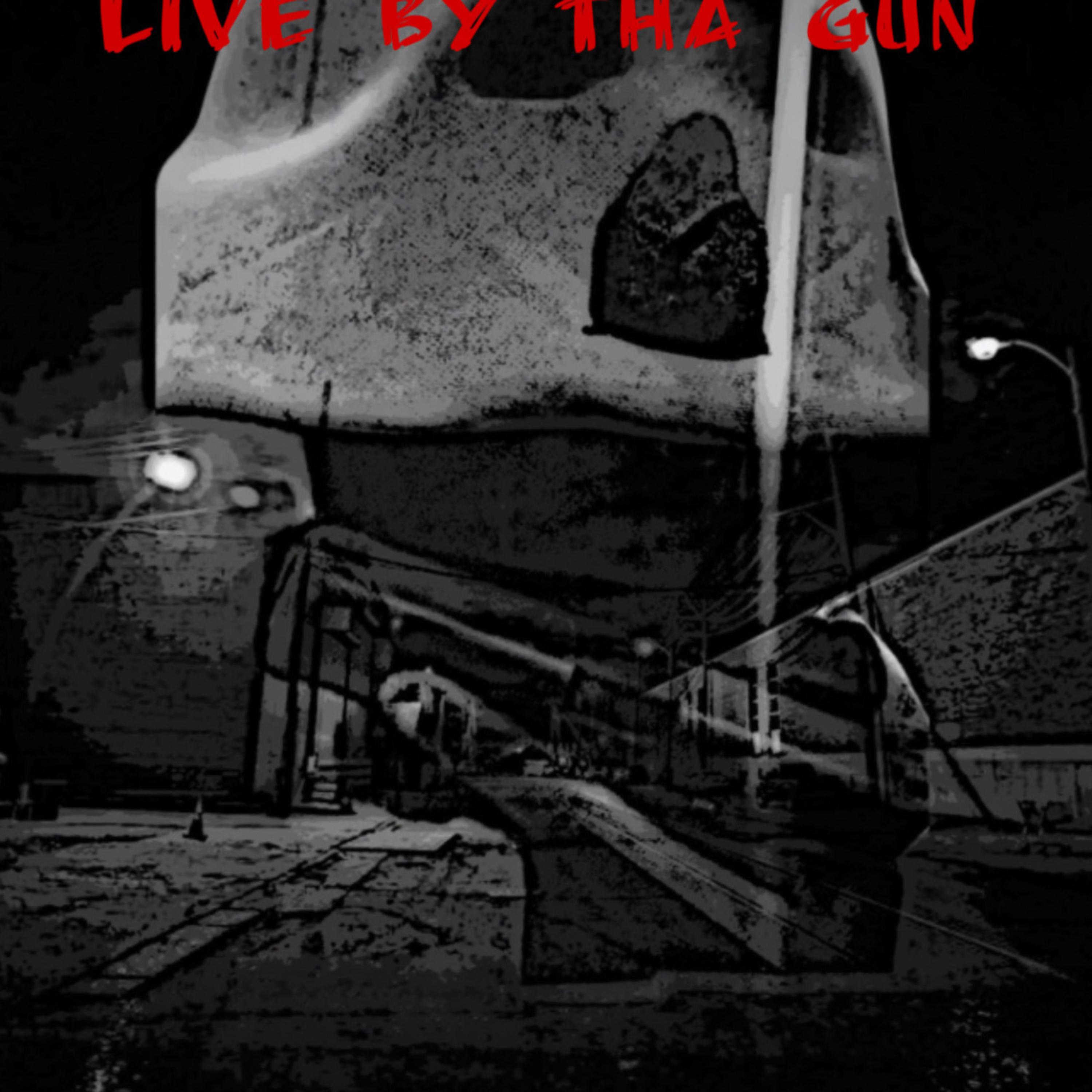 Live By Tha Gun artwork