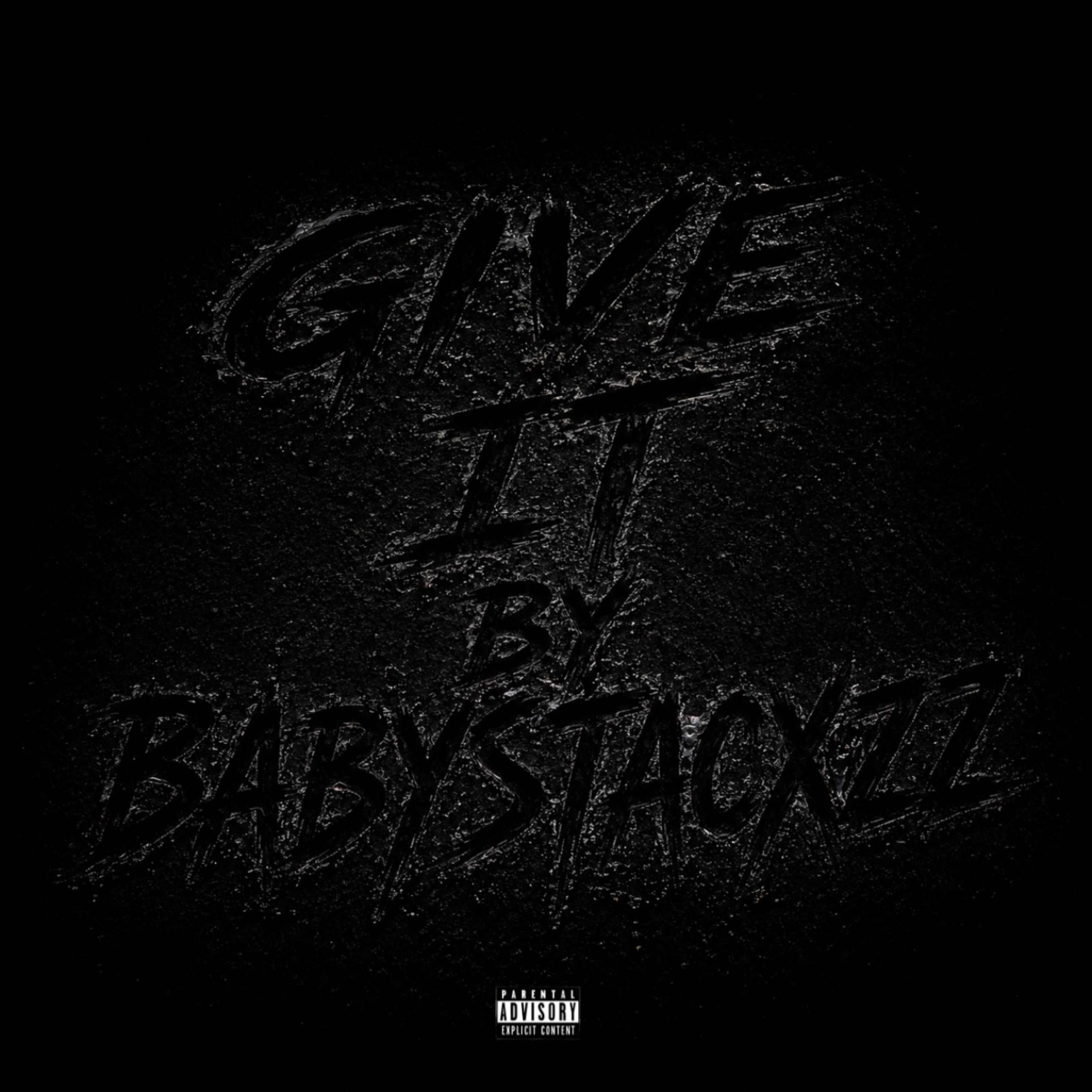 Give It by Babystacxzz cover art