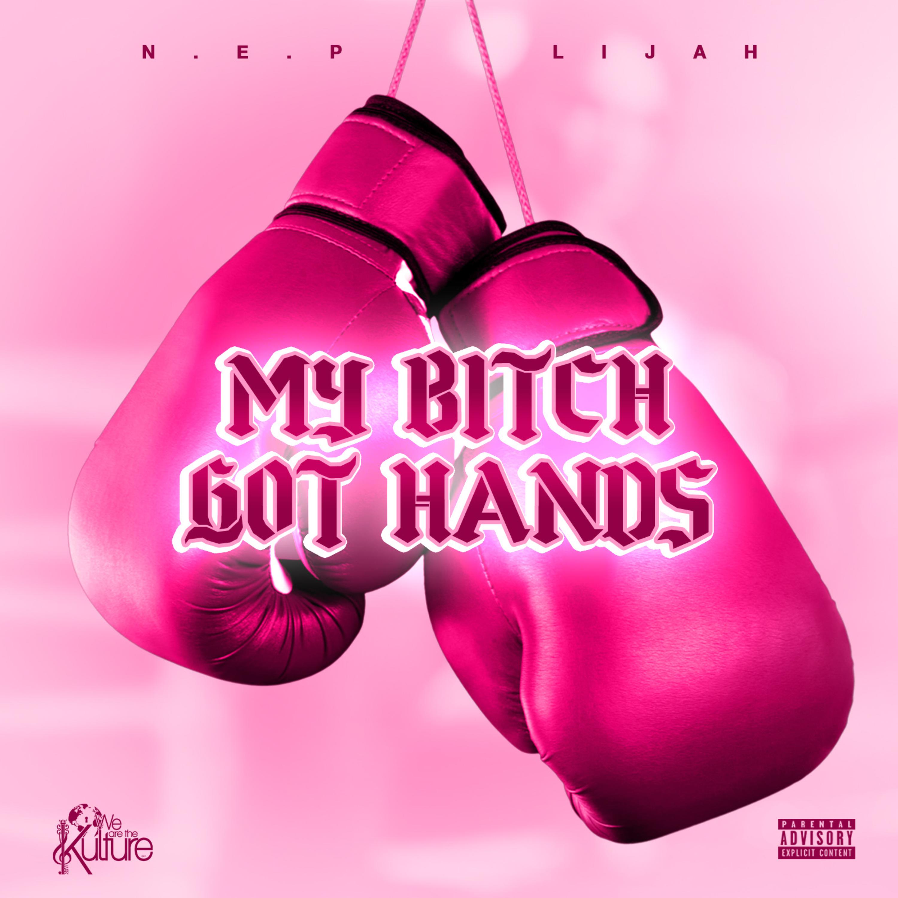 My Bitch Got Hands artwork