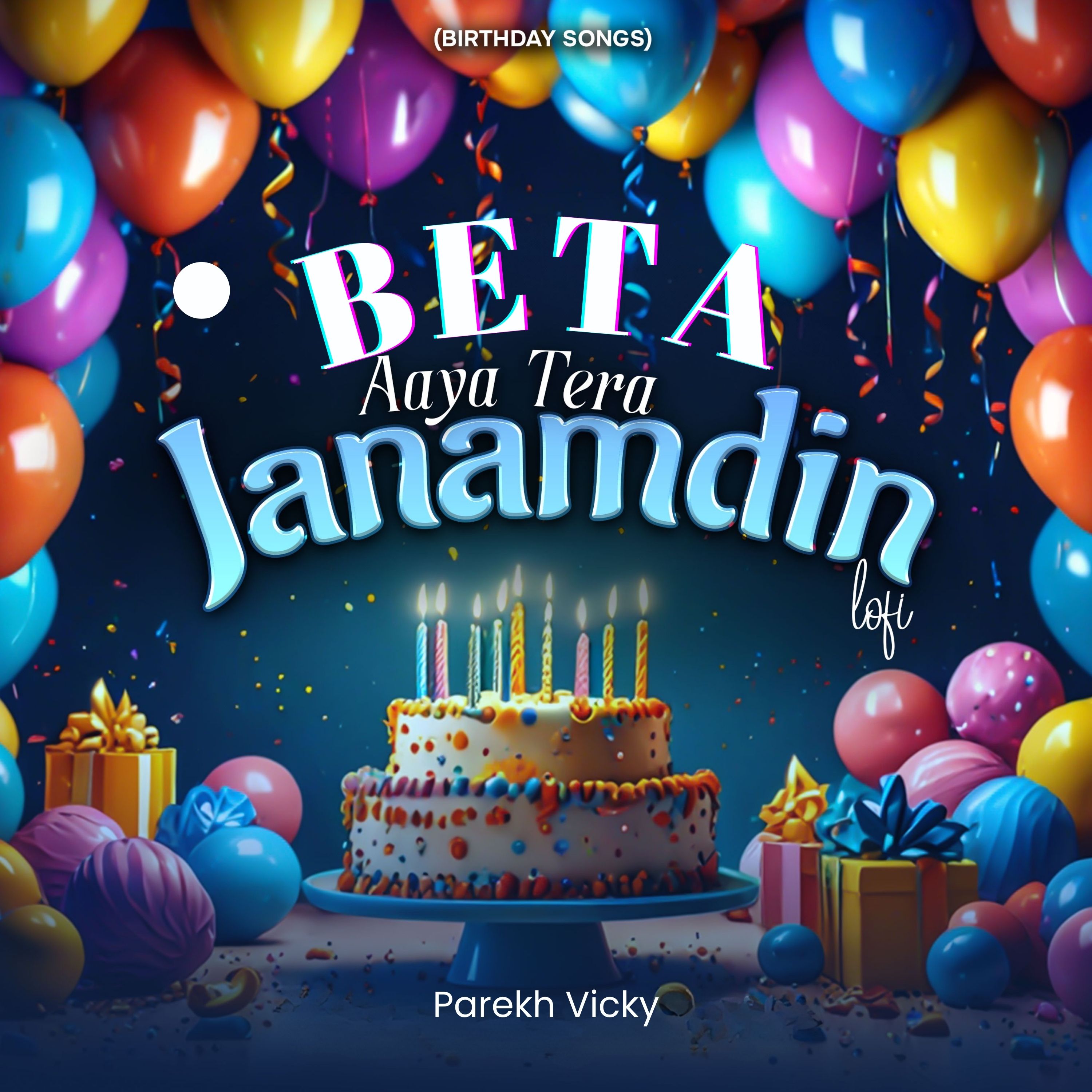 Beta Aaya Tera Janamdin LoFi (Birthday Songs) artwork
