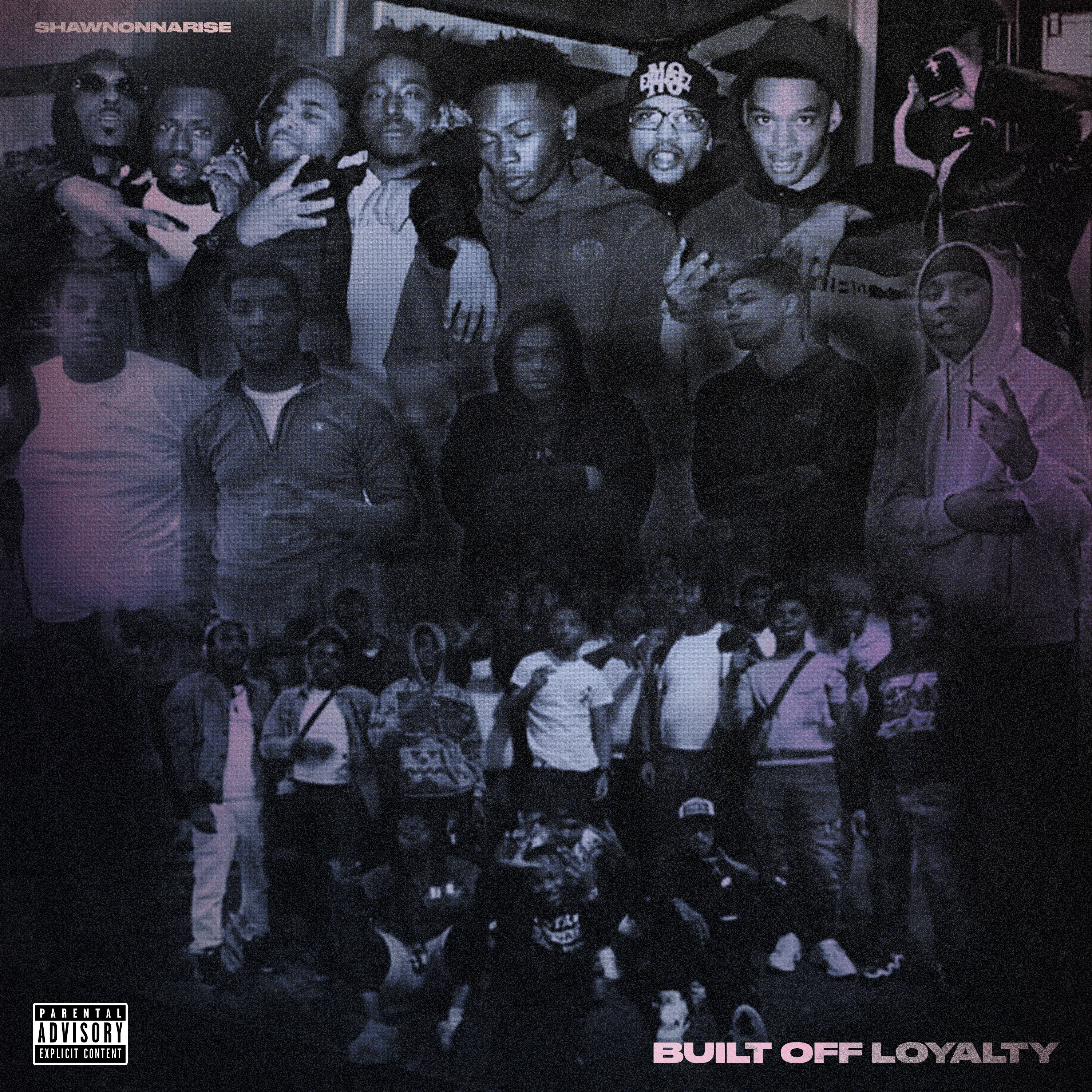 Built Off Loyalty by Shawnonnarise cover art