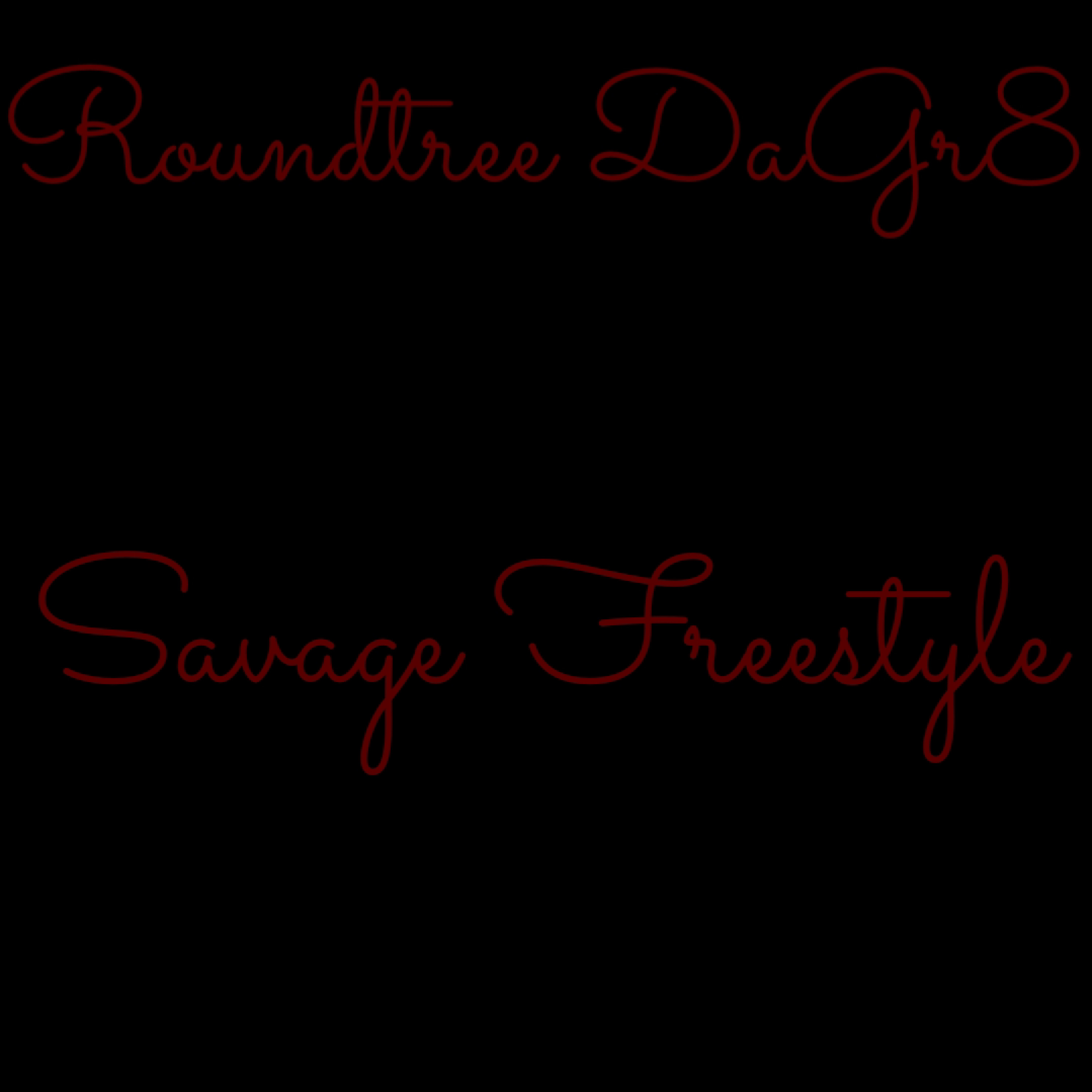 Savage Freestyle by Roundtree DaGr8 cover art