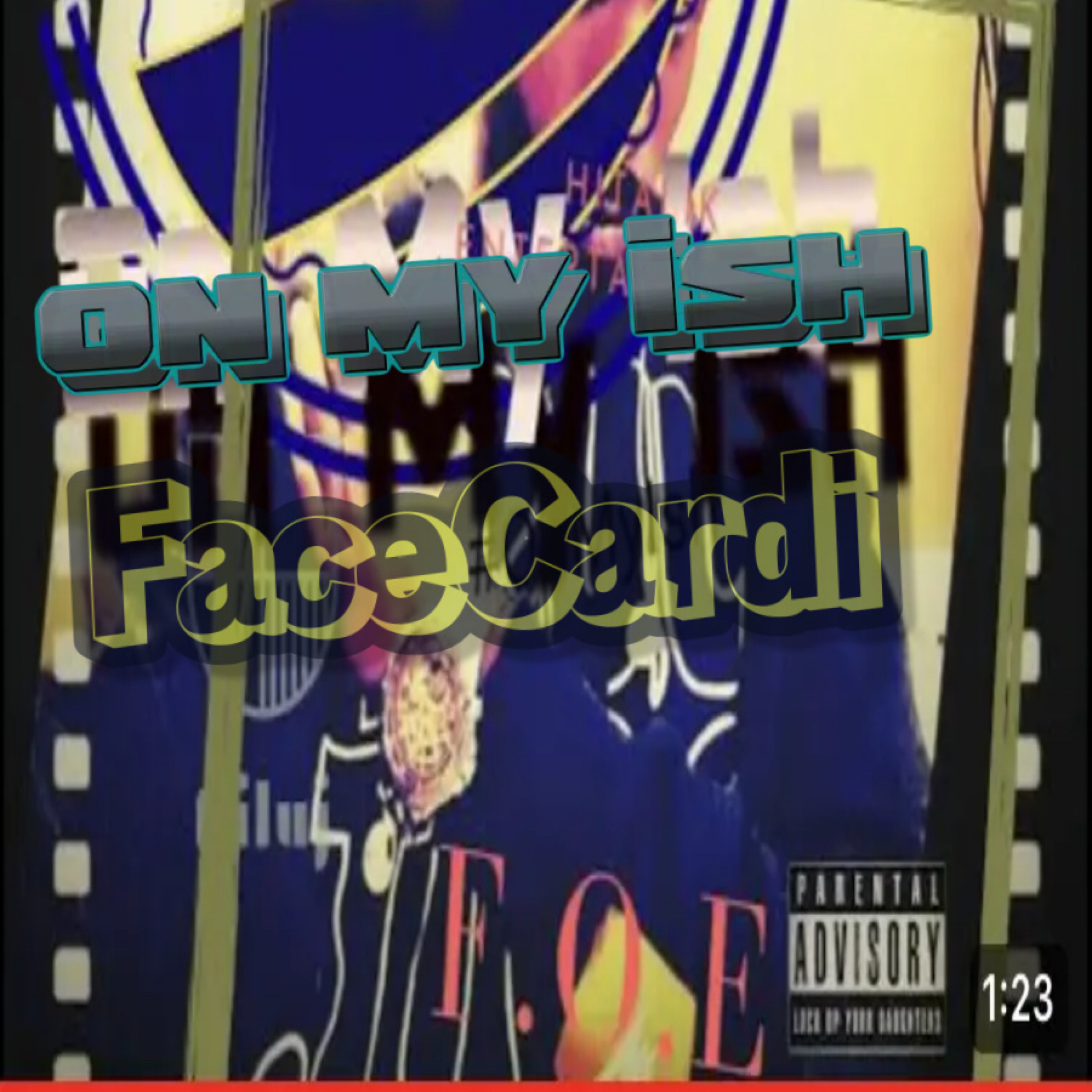 On My Ish by FaceCardi cover art