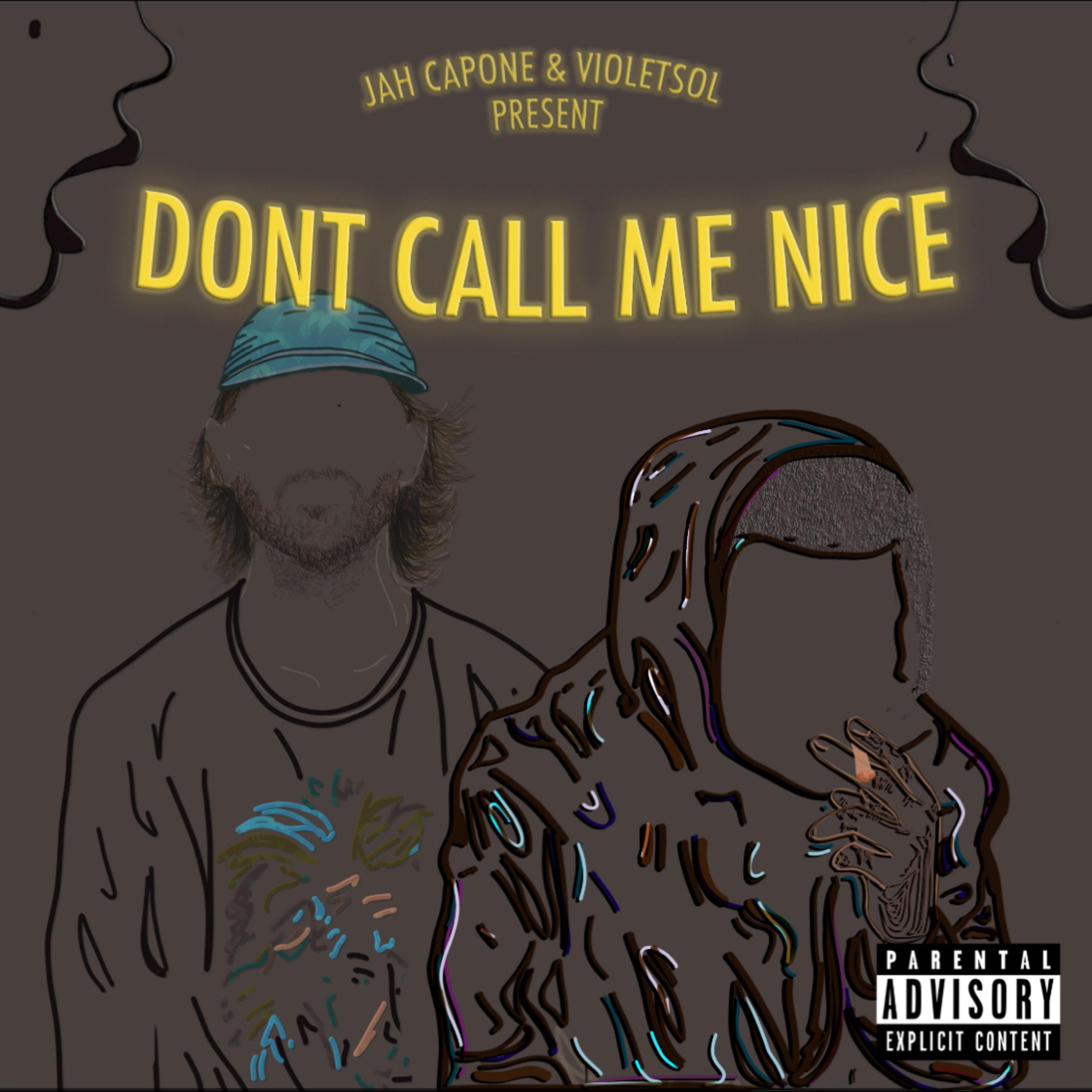 Dont Call Me Nice by Jah Capone cover art