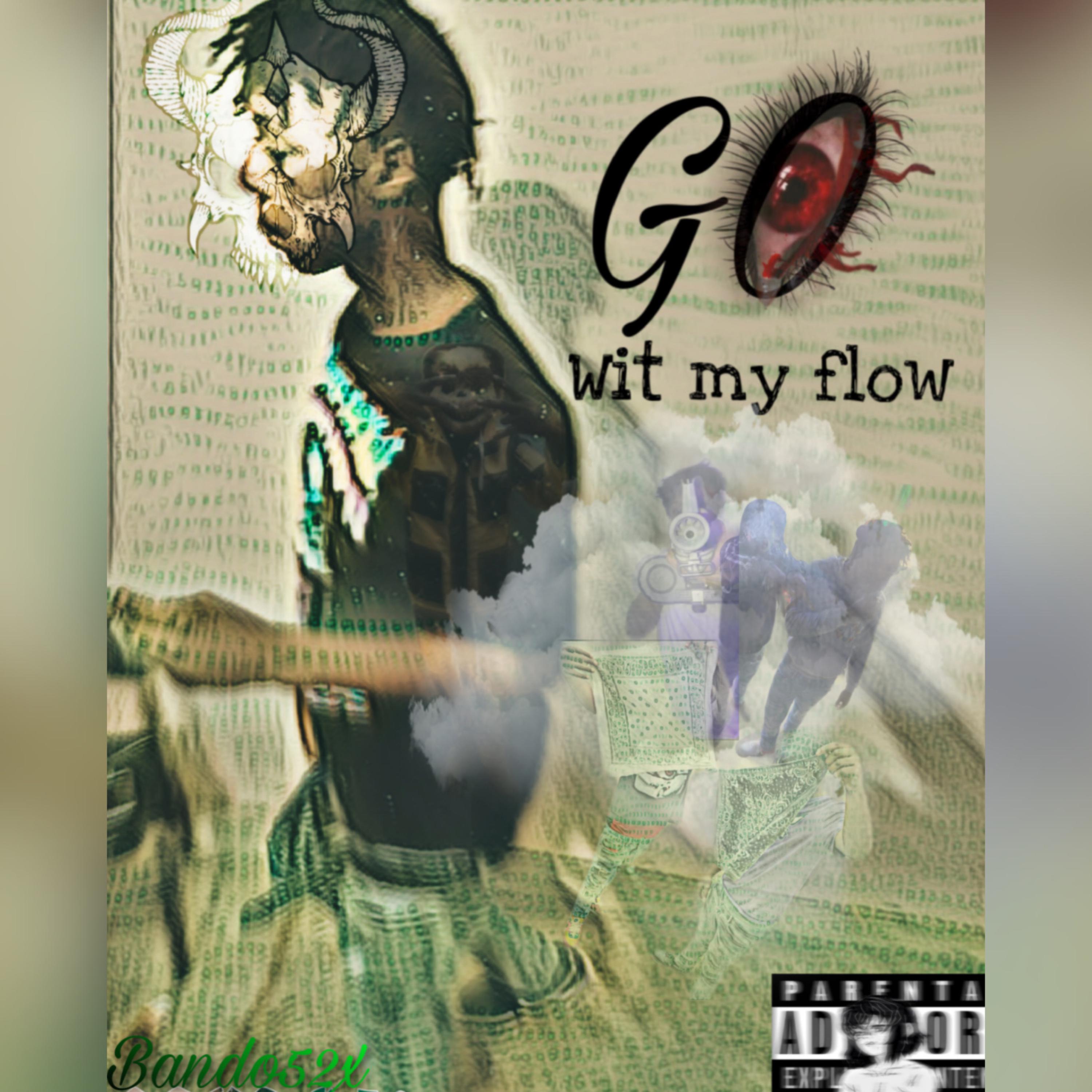 GO WIT MY FLOW artwork