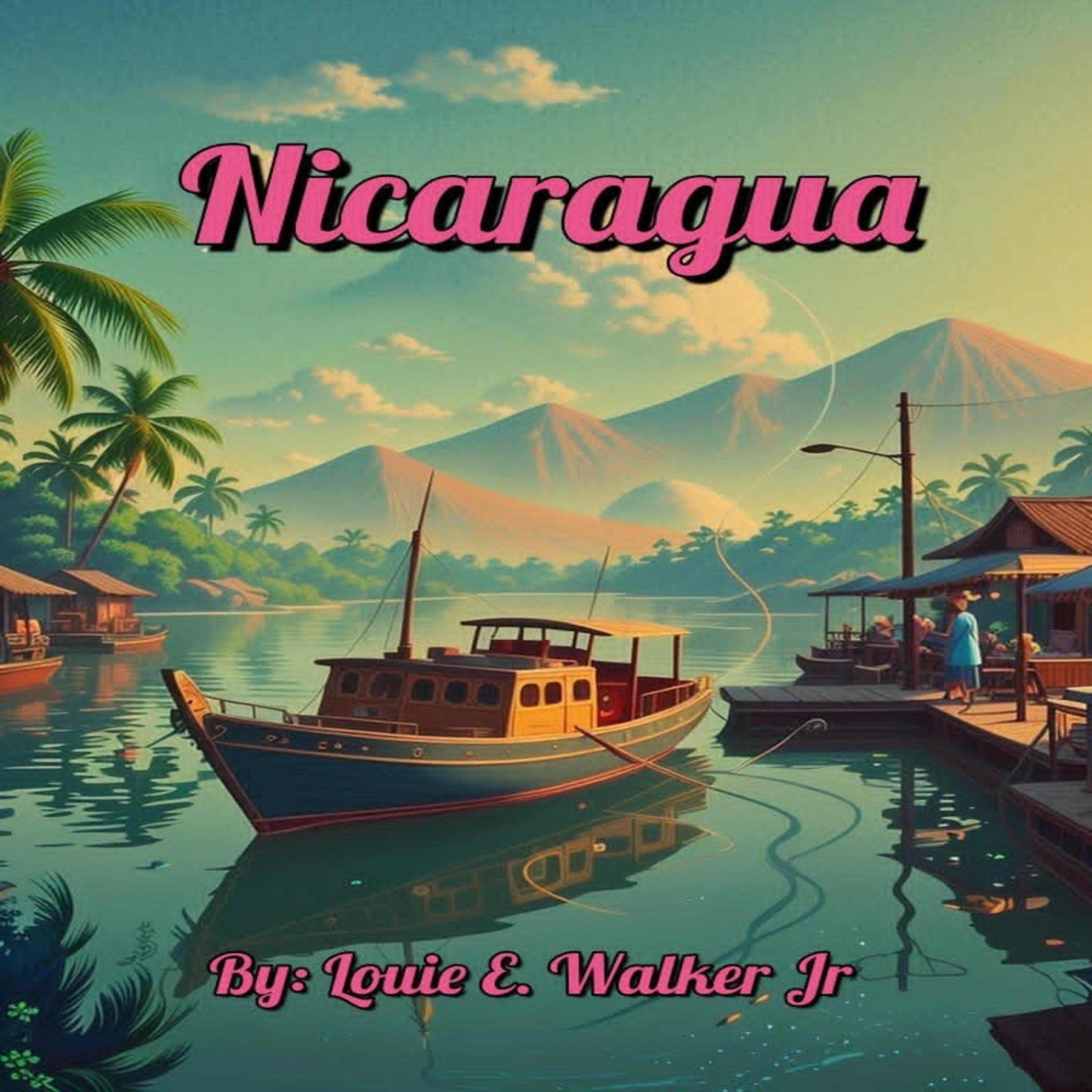 Nicaragua by Louie E. Walker Jr cover art