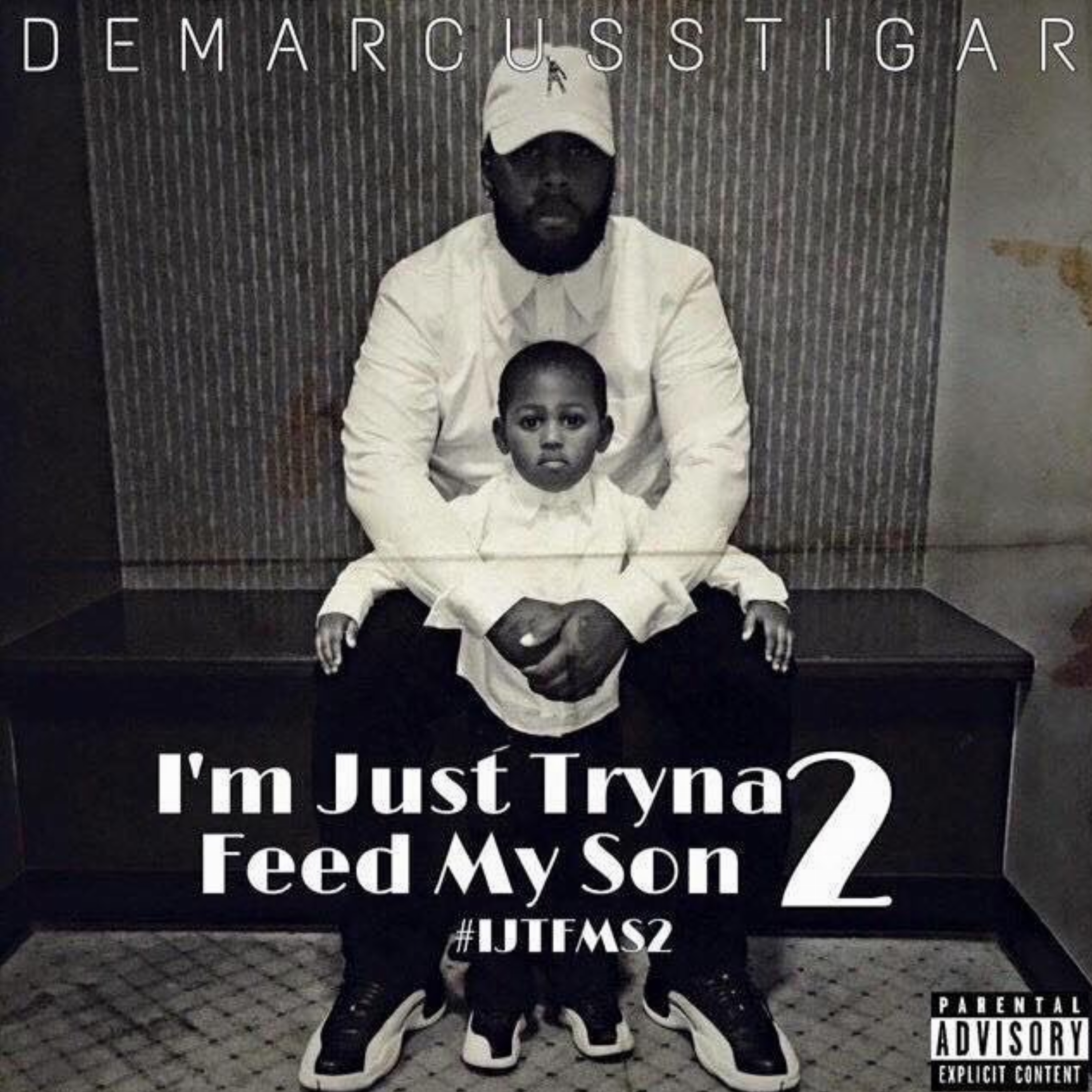 I'm Just Tryna Feed My Son 2 ( #IJTFMS2 ) artwork