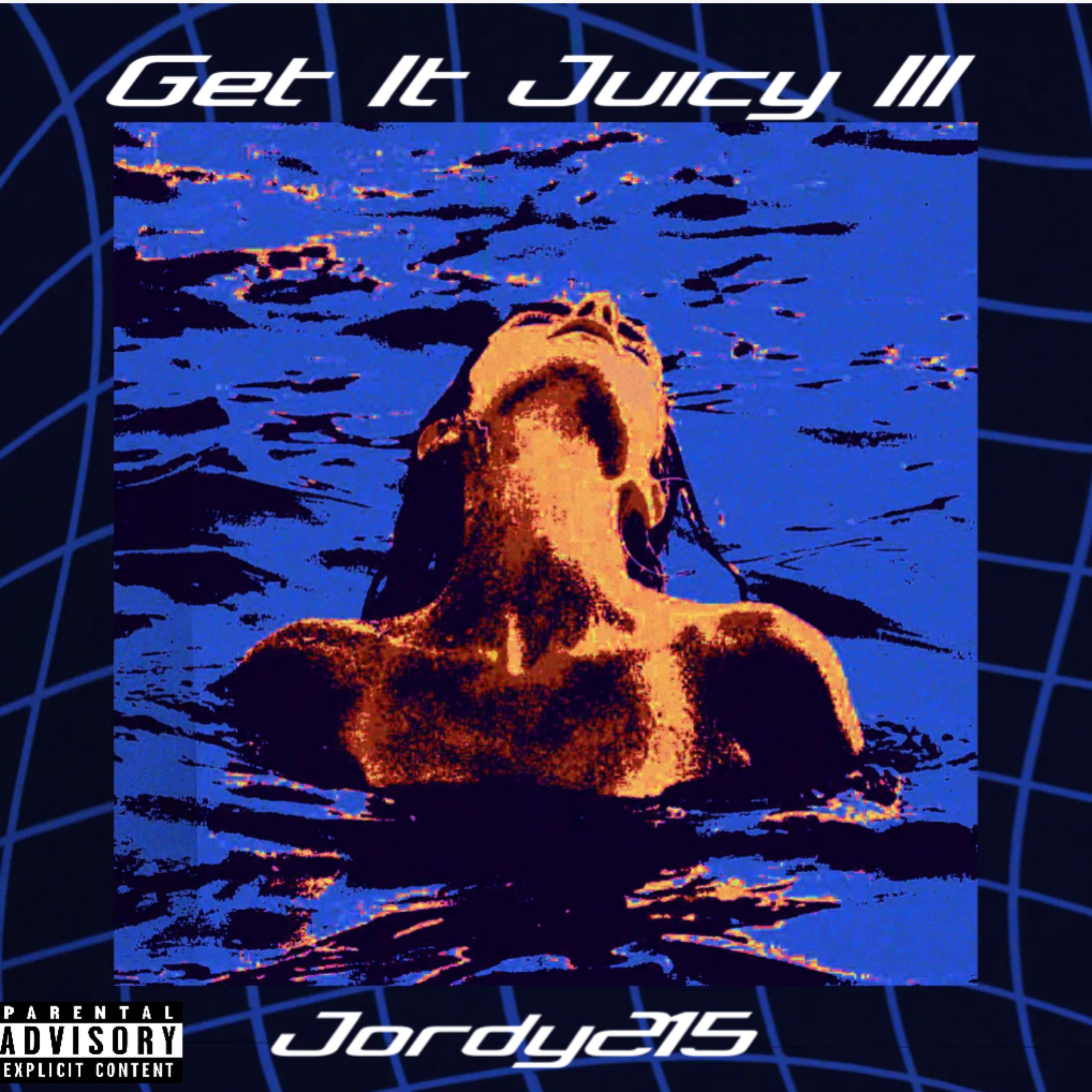 Get It Juicy III artwork