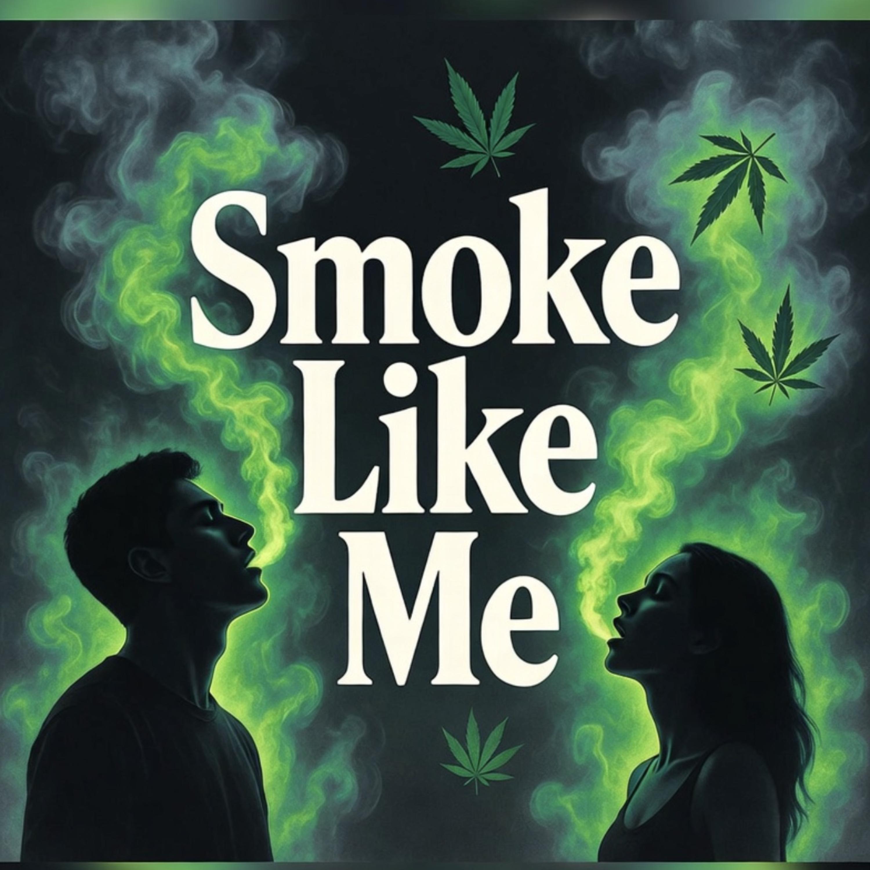 Smoke Like Me artwork
