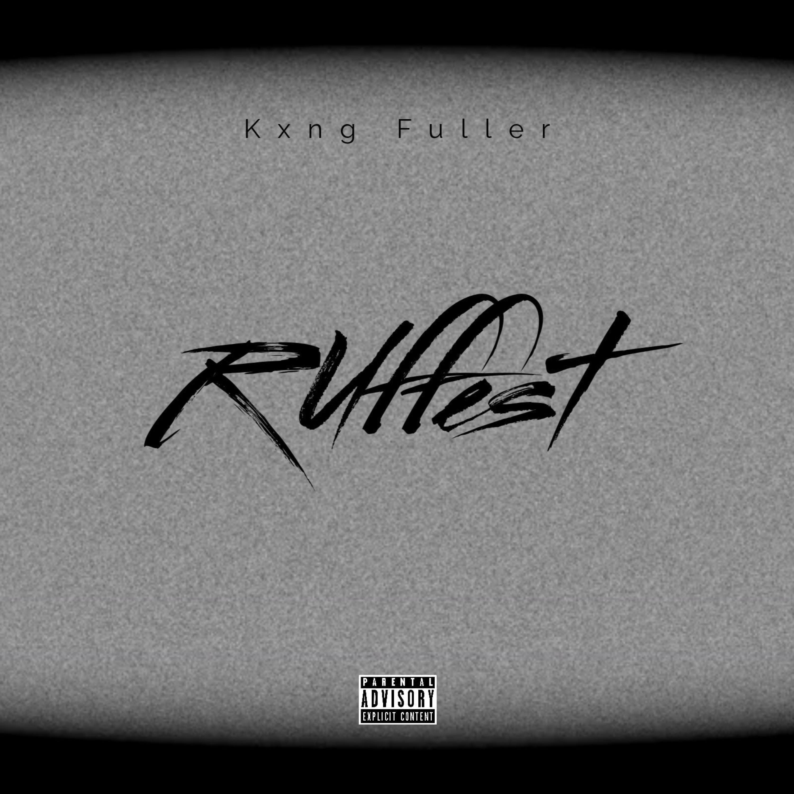 Ruffest by Kxng Fuller cover art