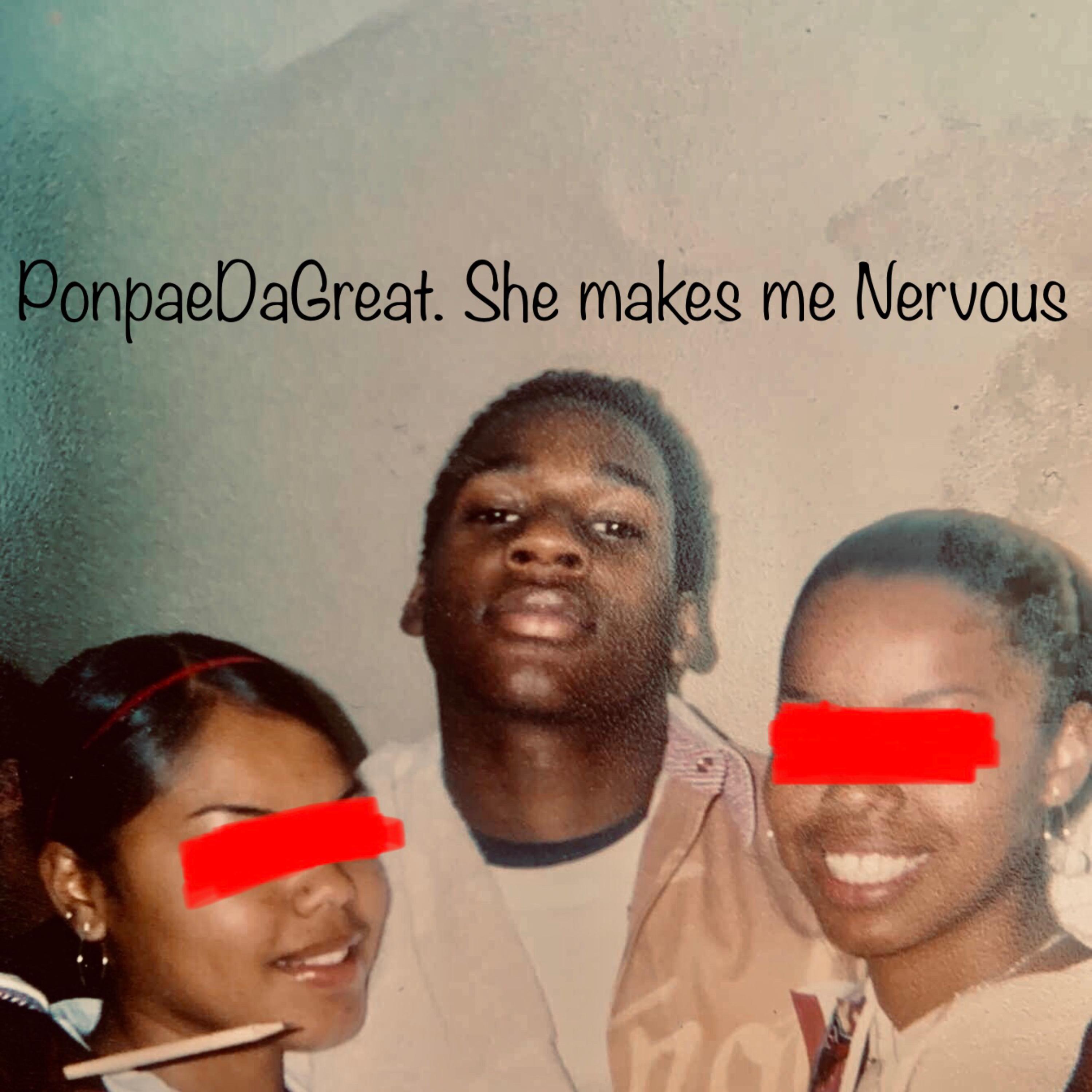 She Makes Me Nervous artwork