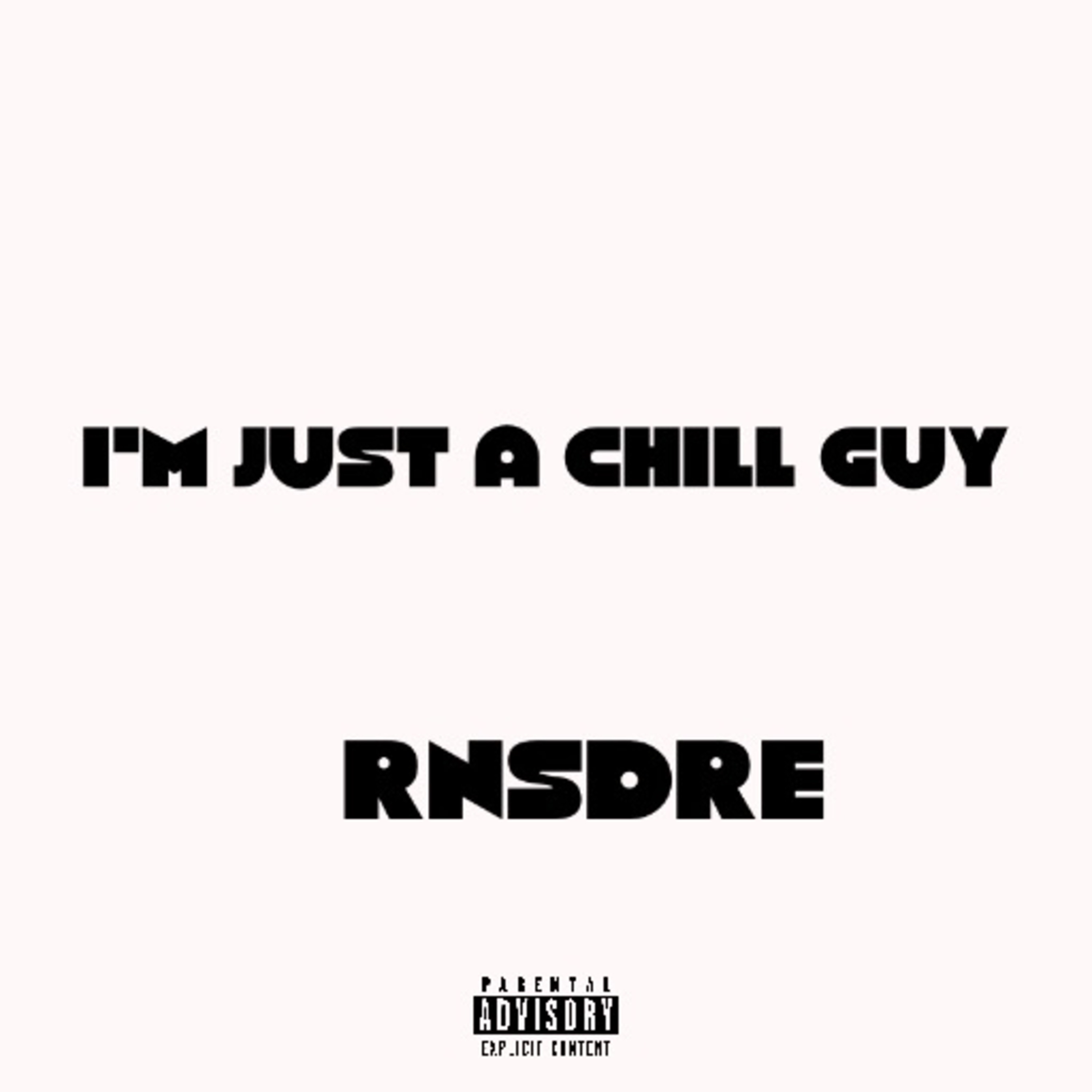 I’M JUST A CHILL GUY artwork