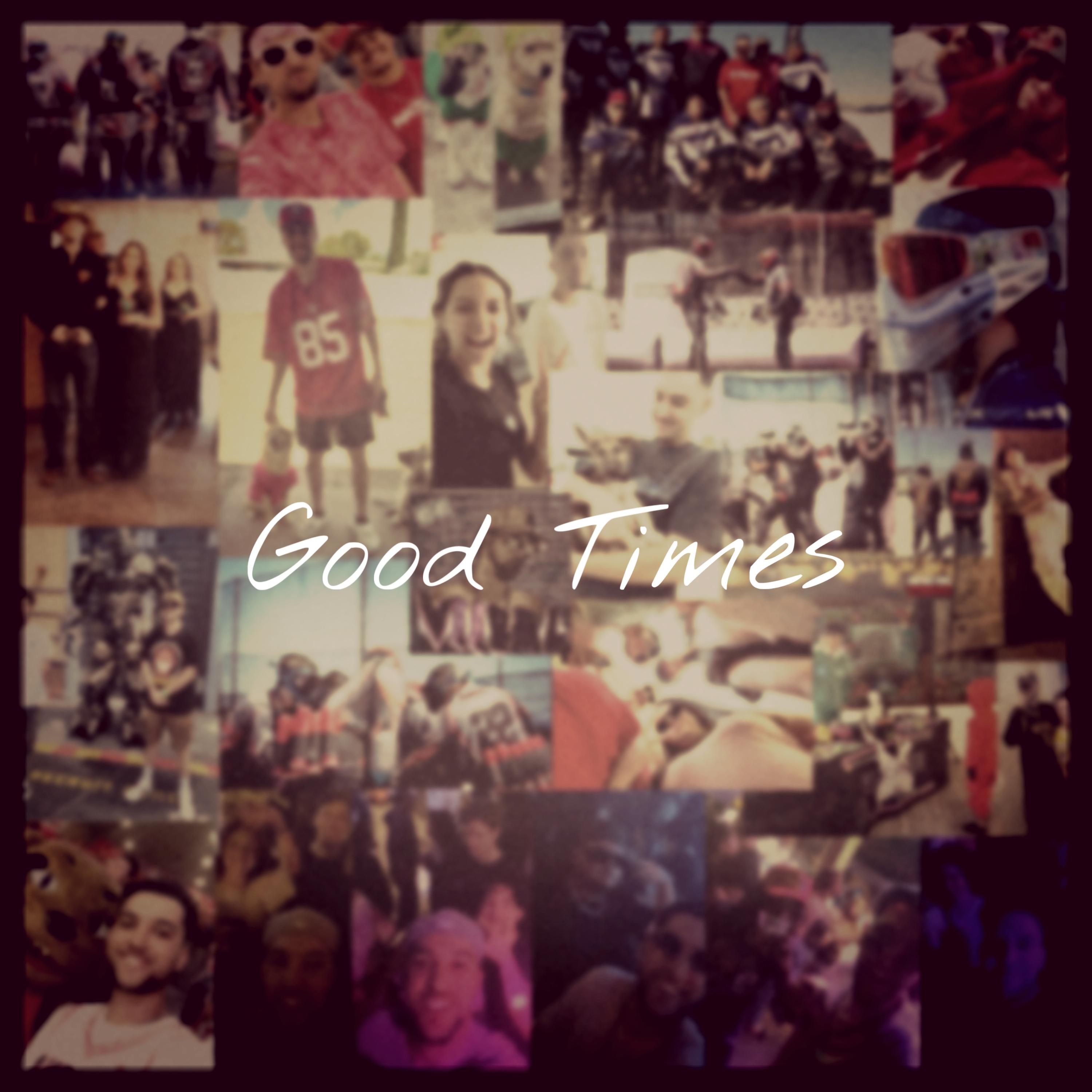 GOOD TIMES artwork