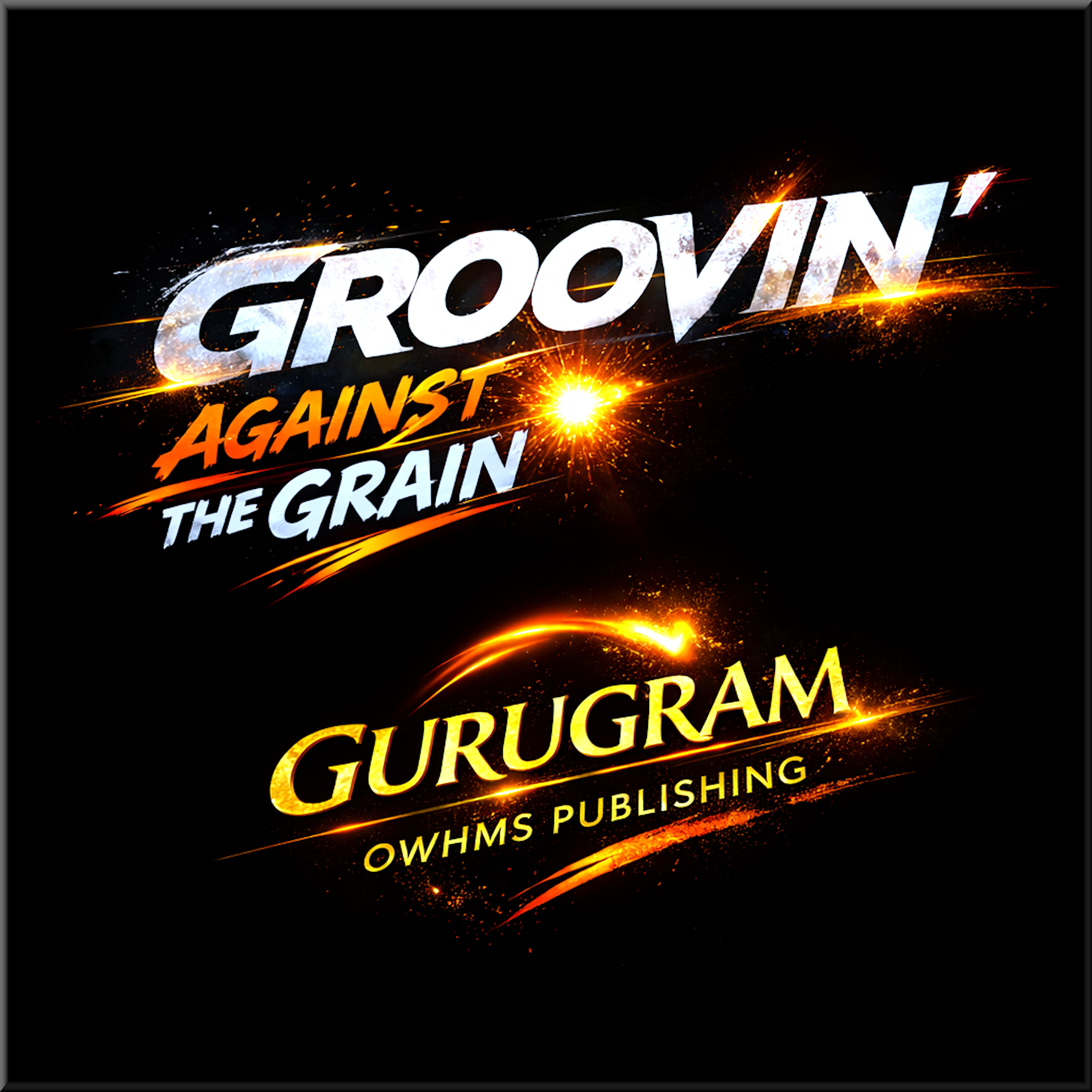 GROOVIN' AGAINST THE GRAIN artwork