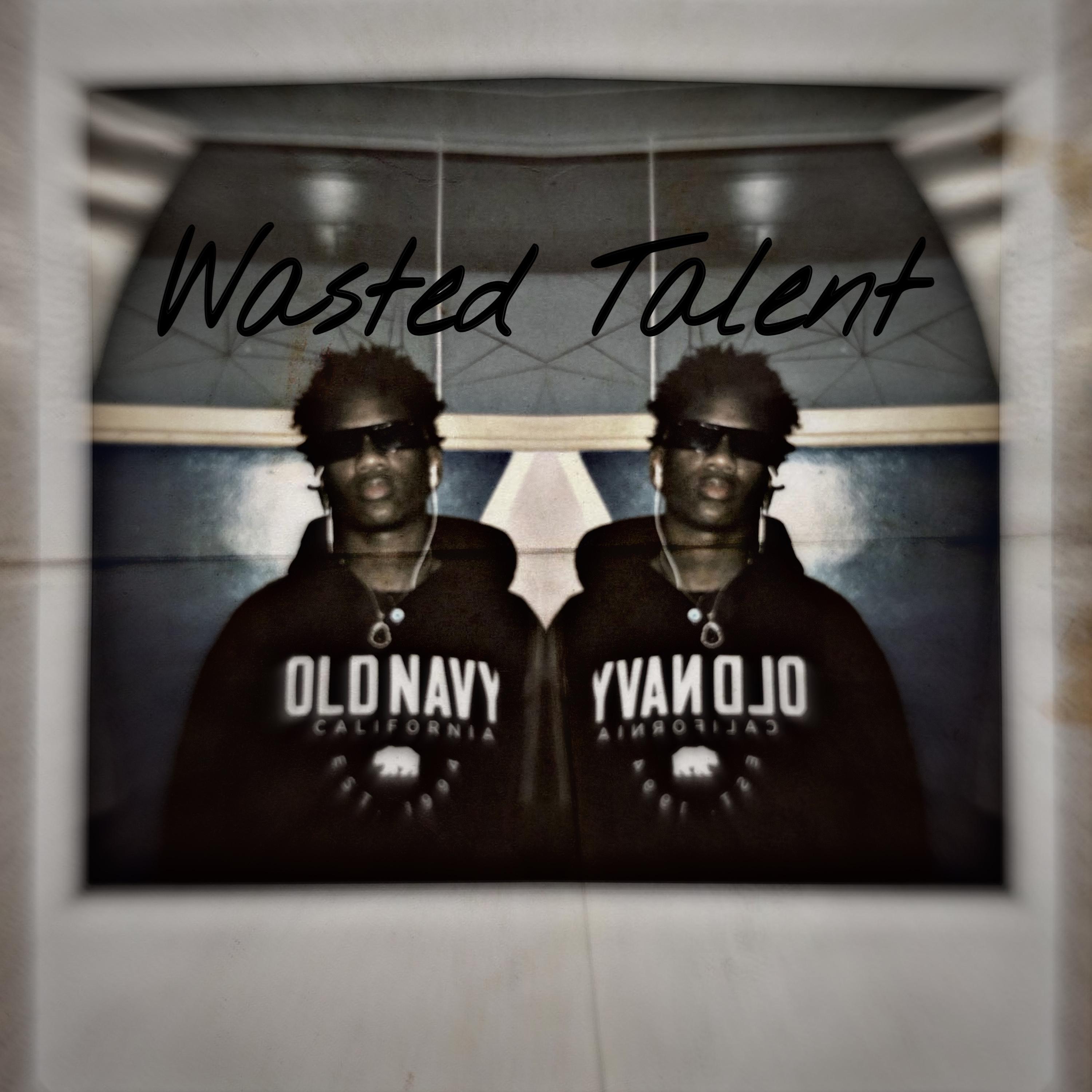Wasted Talent artwork