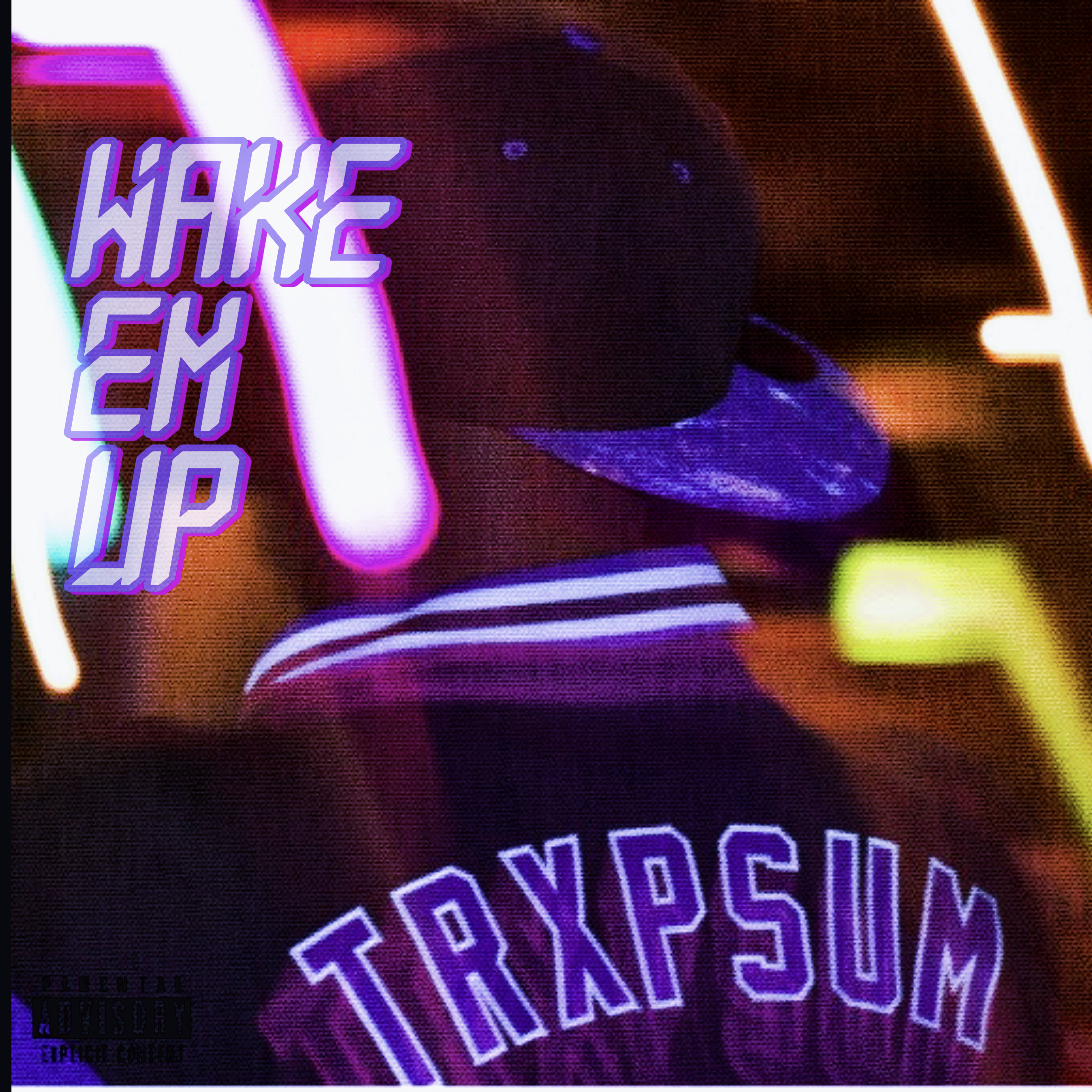 WAKE EM UP artwork