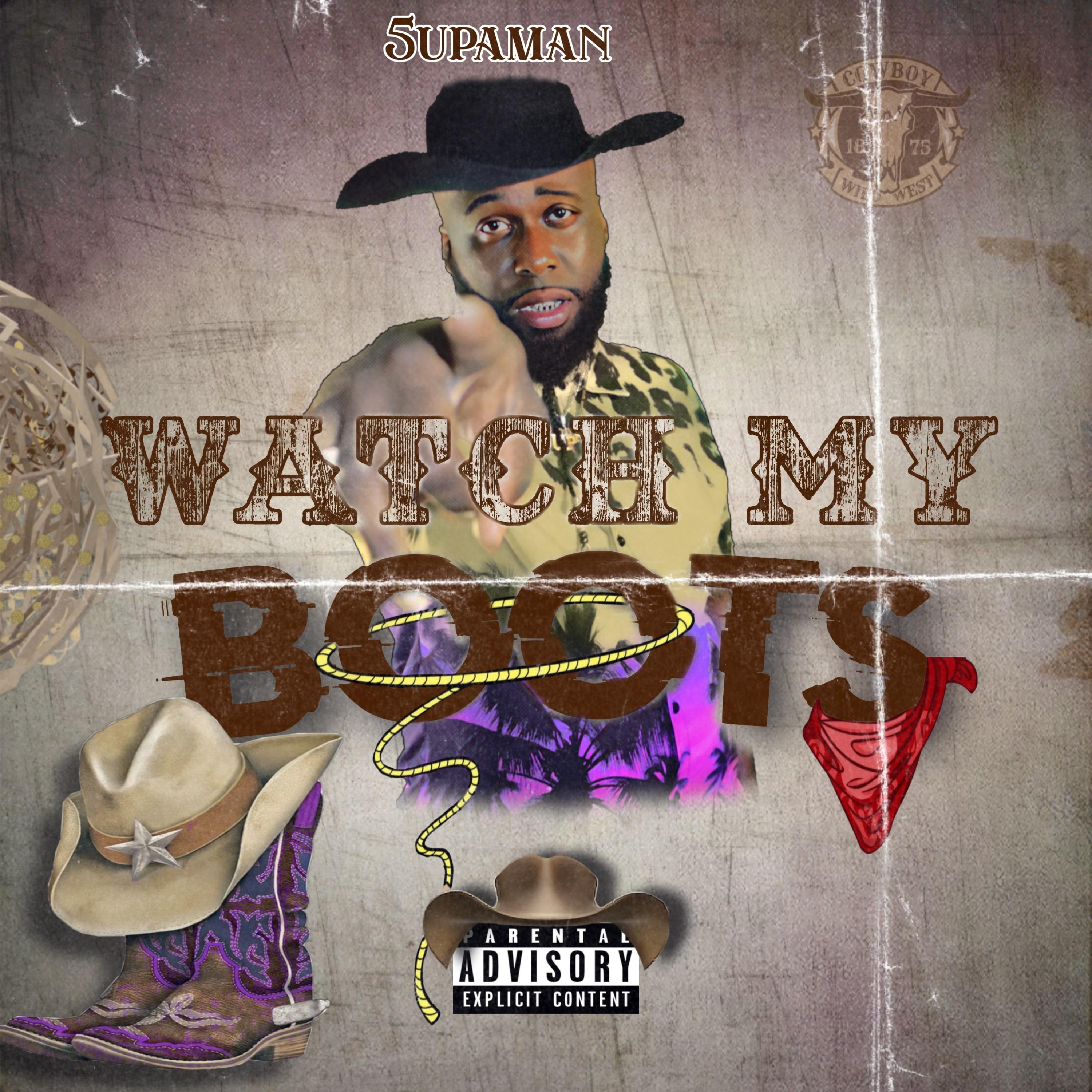 Watch My Boots by 5upaman cover art