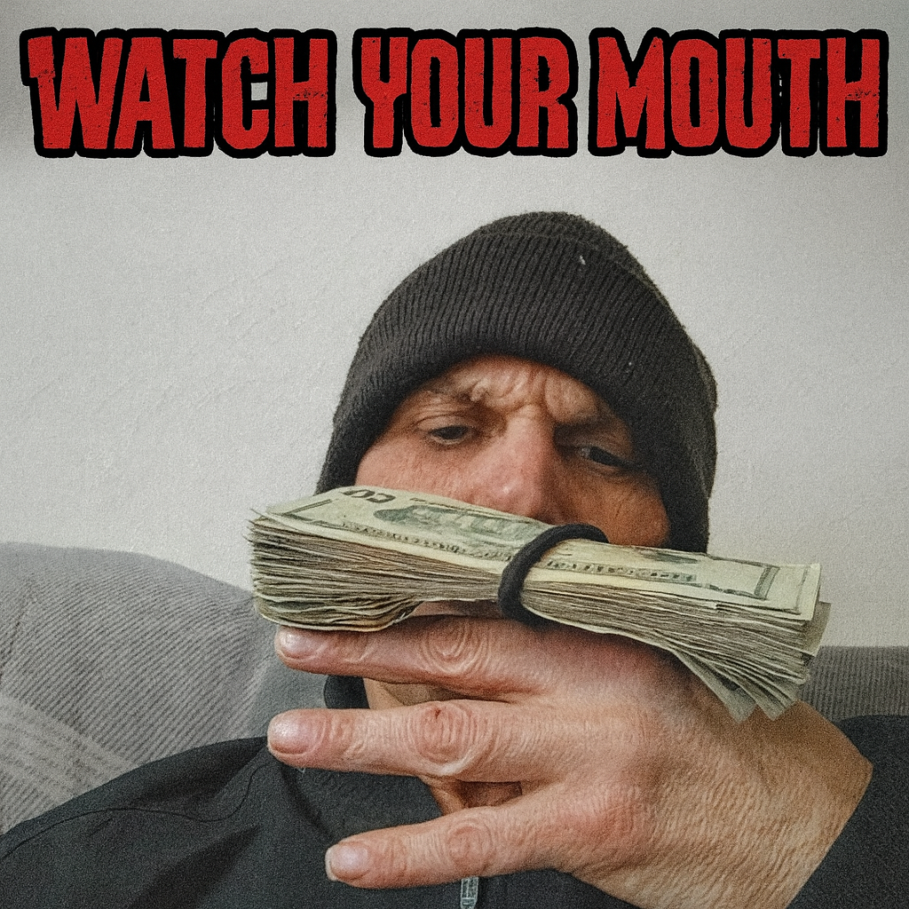Watch your mouth artwork