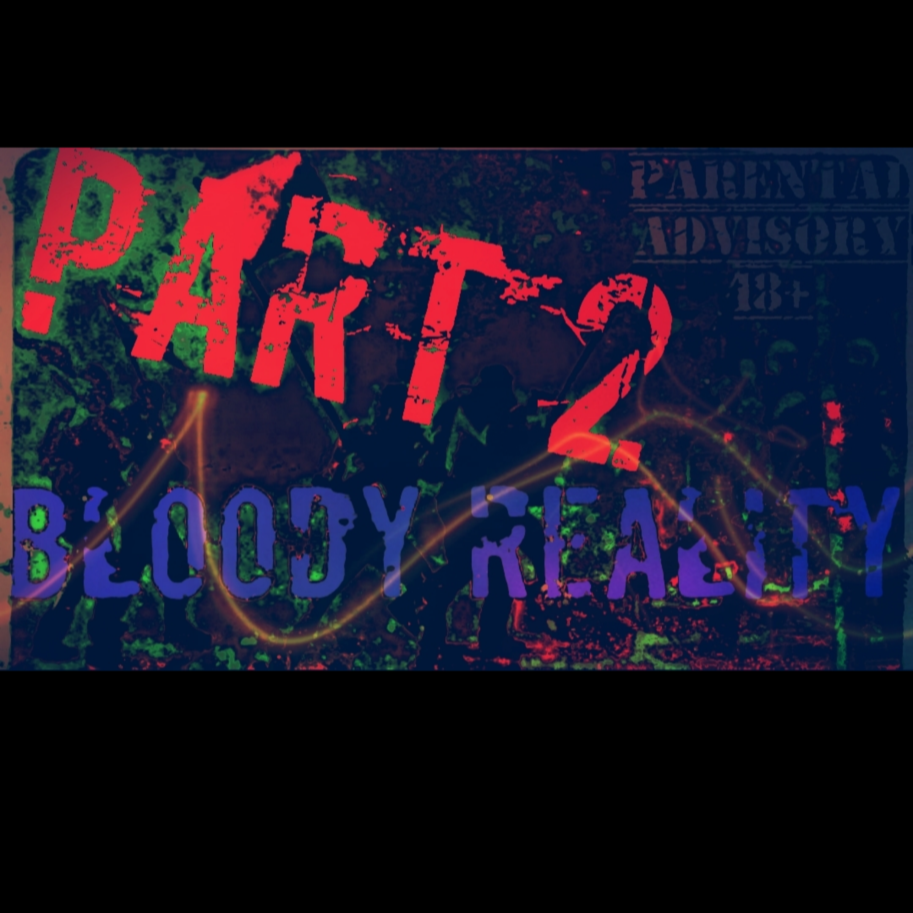 Bloody Reality Part 2  artwork