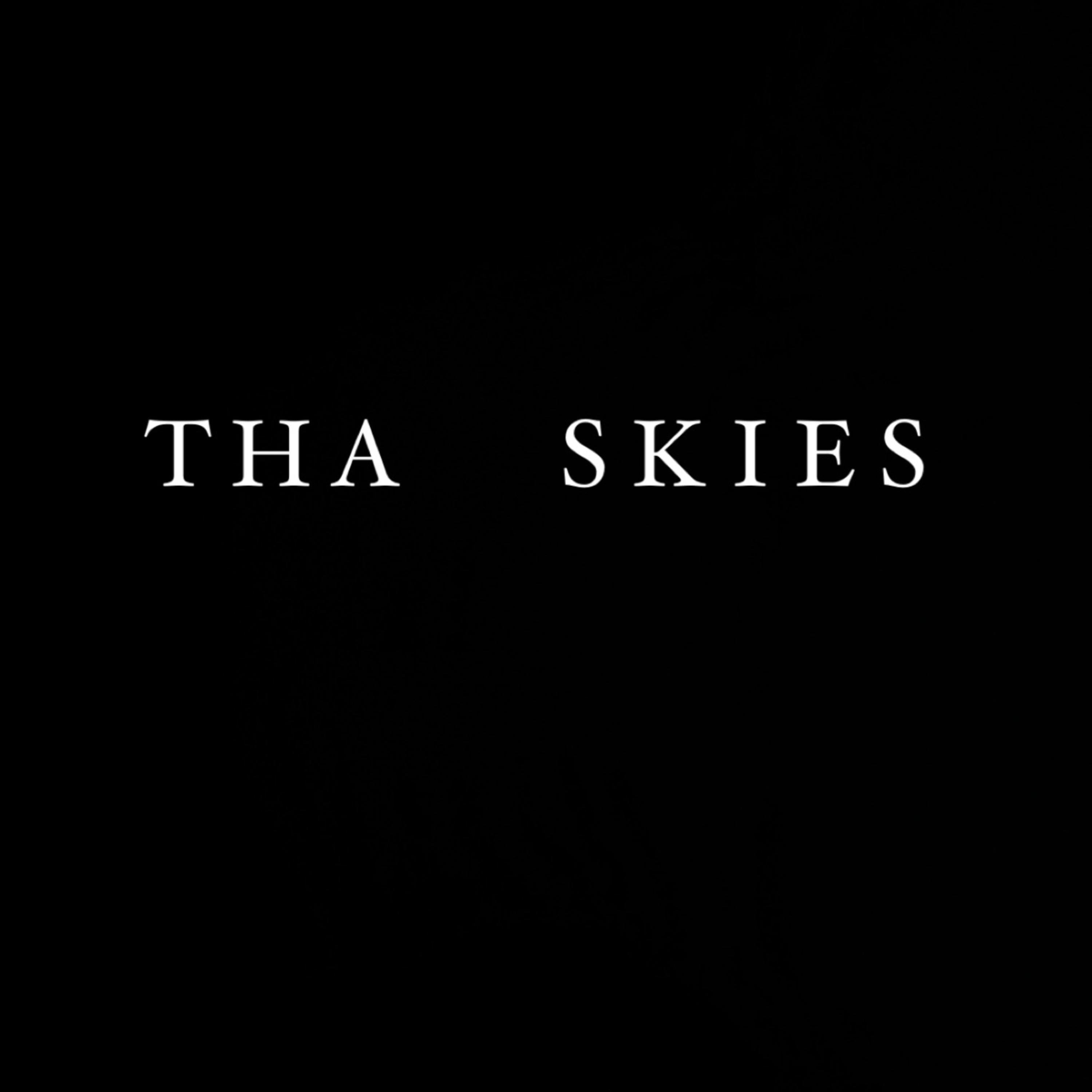 Tha Skies artwork