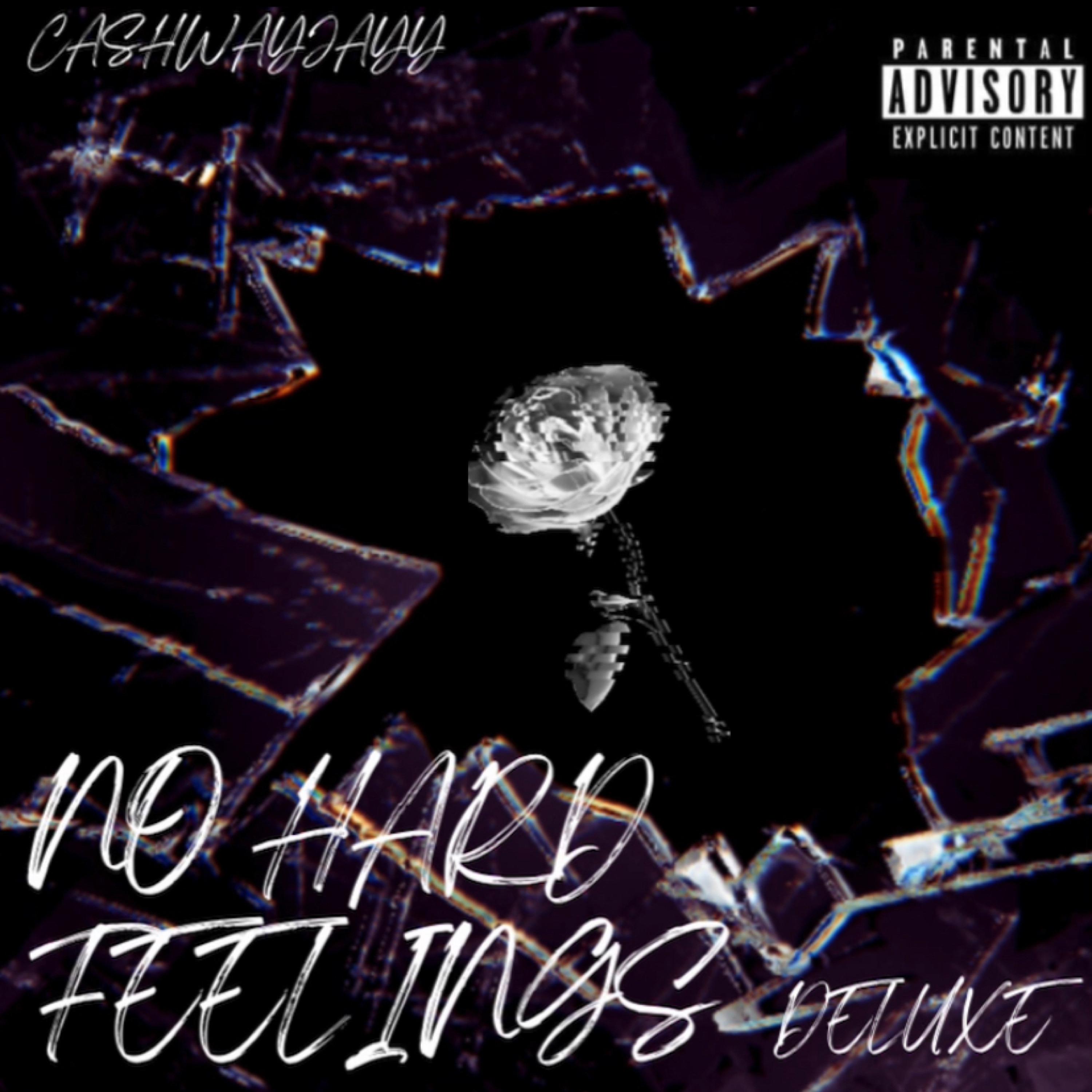 No Hard Feelings (Deluxe) by Cashwayjayy cover art