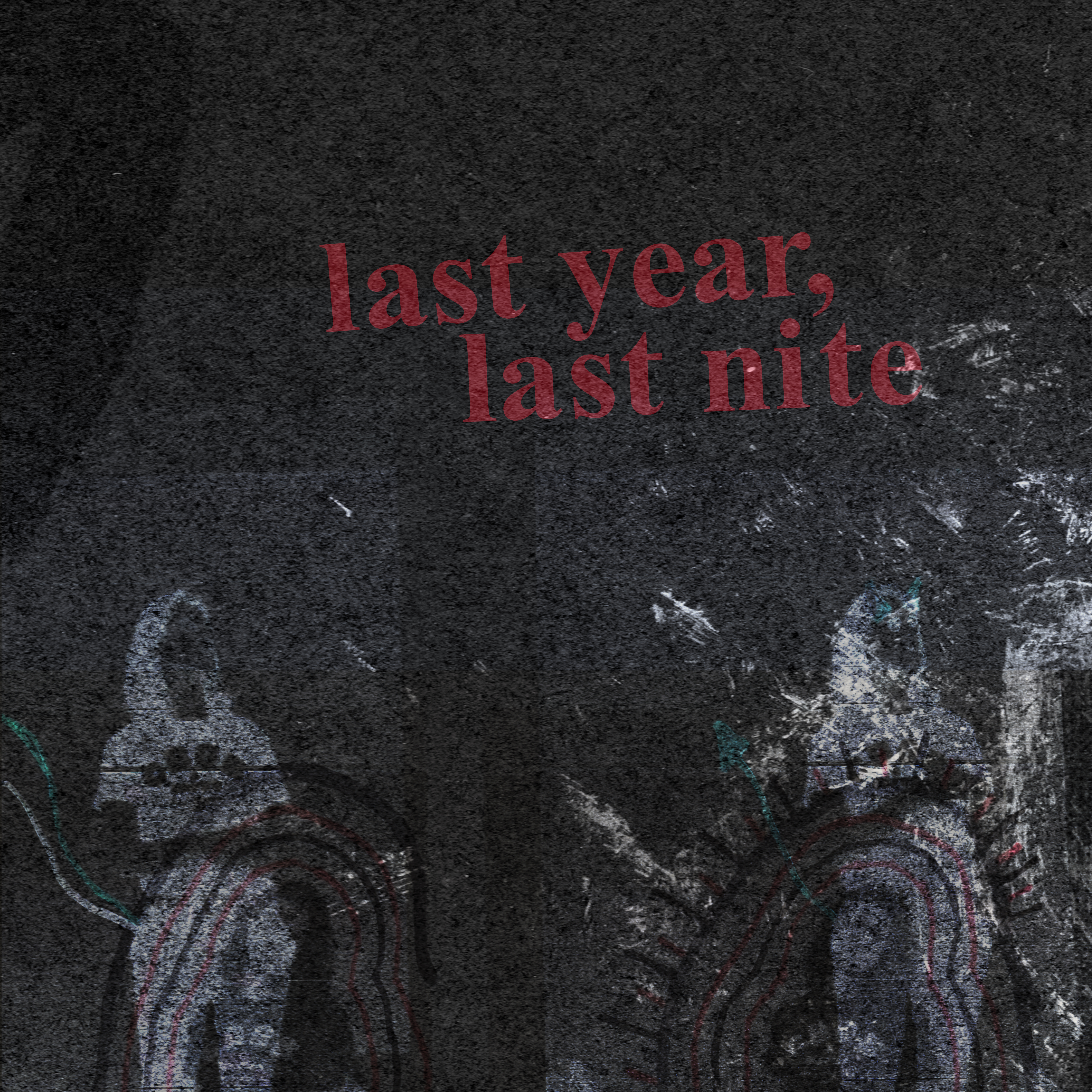 Last Year, Last Nite artwork
