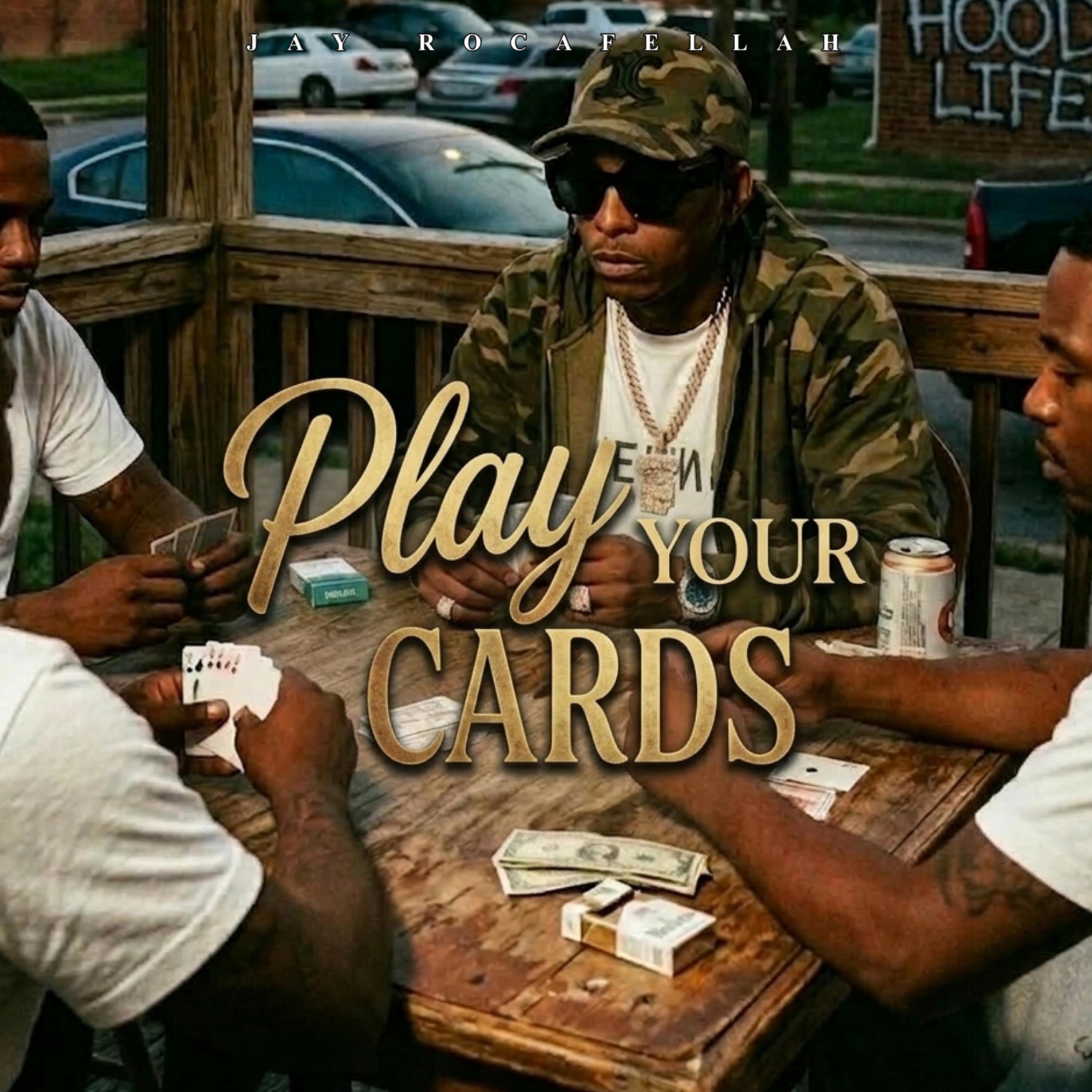 Play Your Cards by Jay Rocafellah cover art