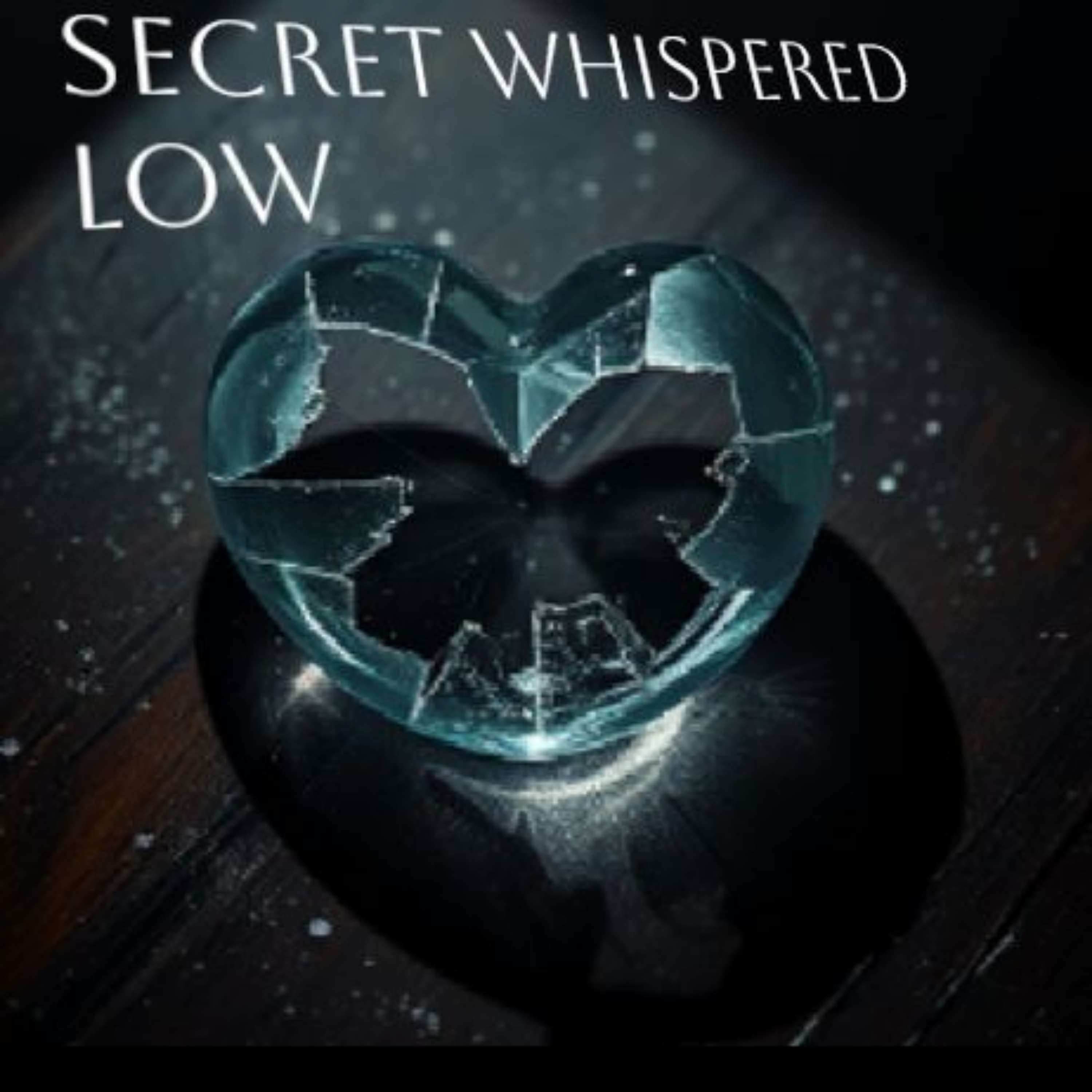 Secret whispered low artwork