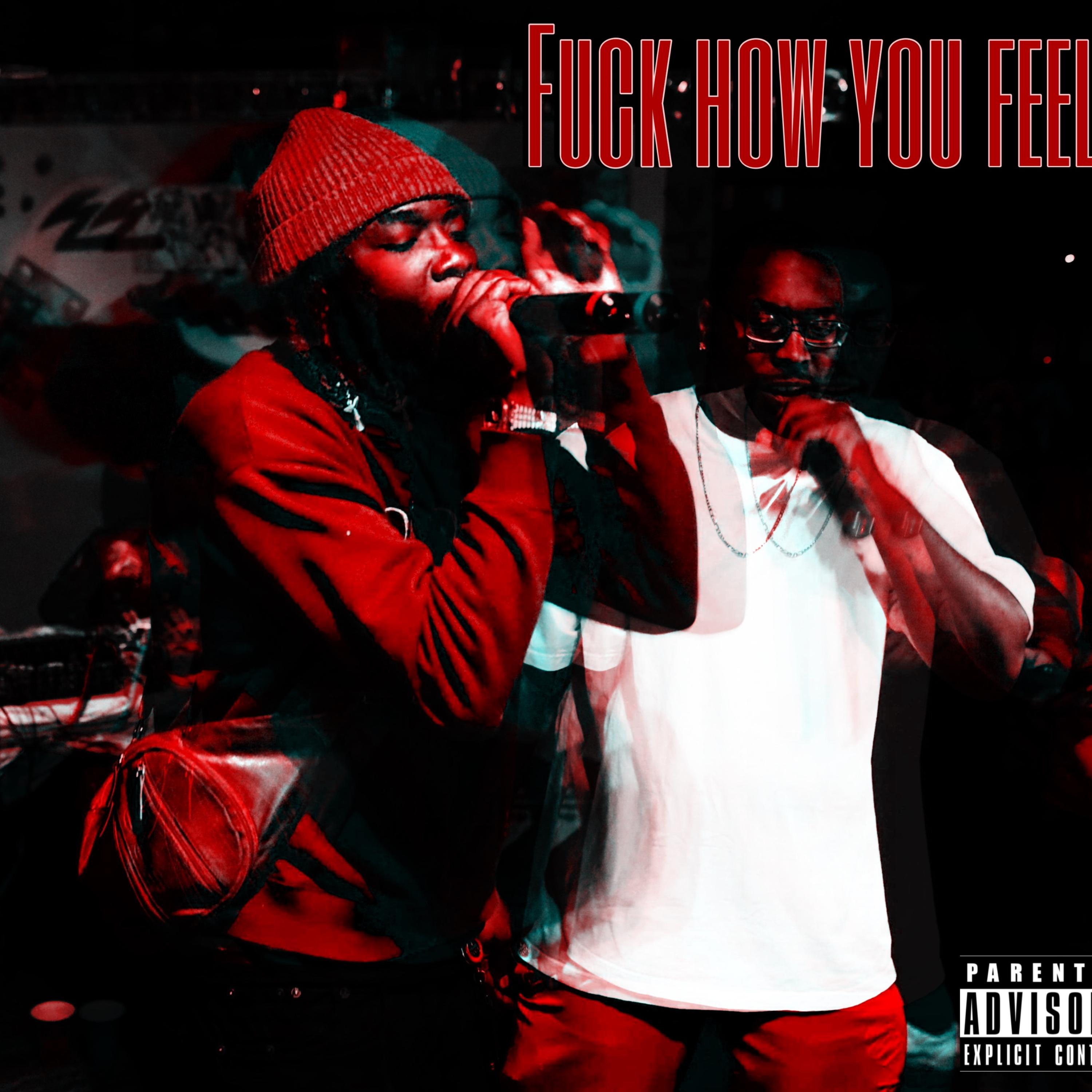 Fuck How You Feel artwork