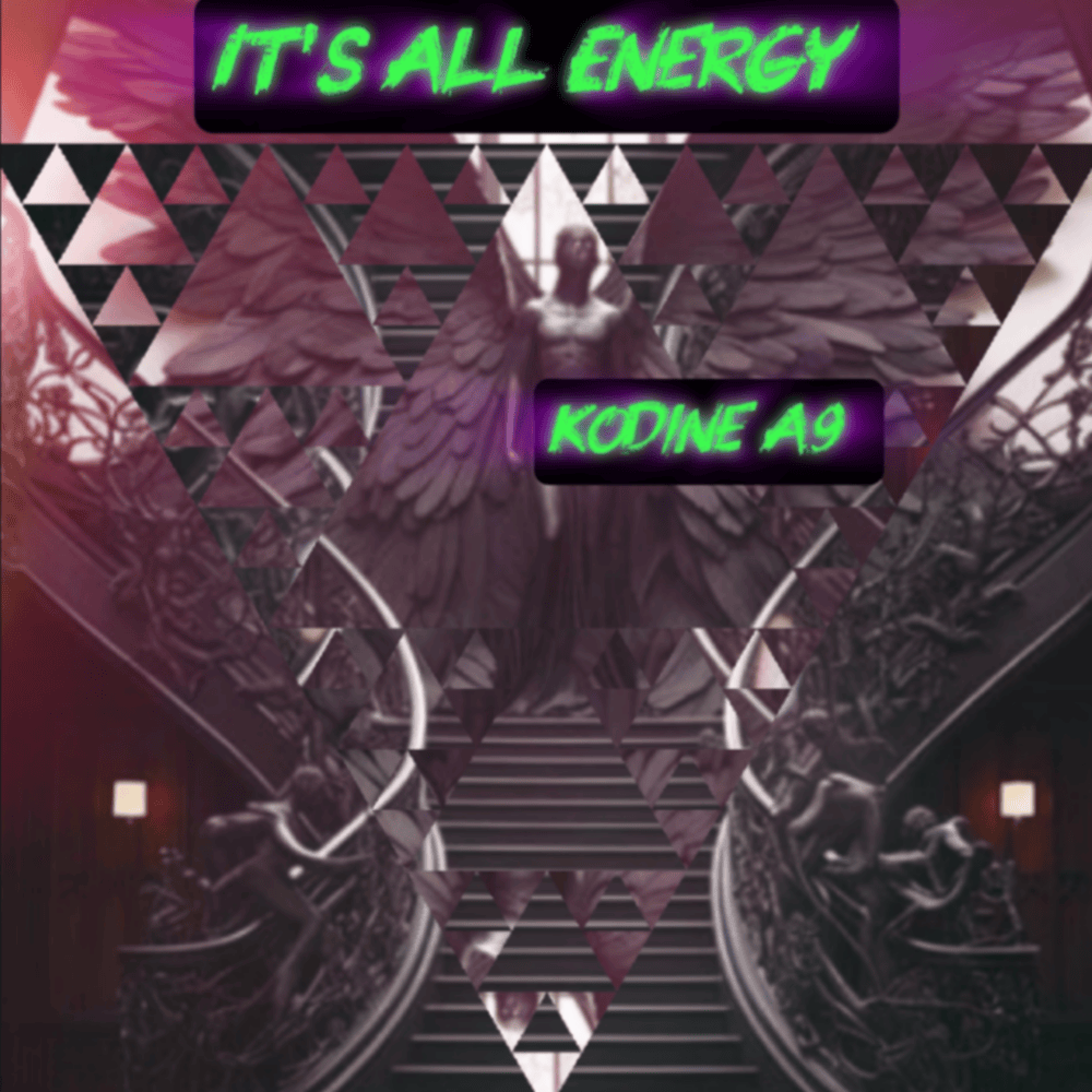 It's All Energy by Kodine A9 cover art