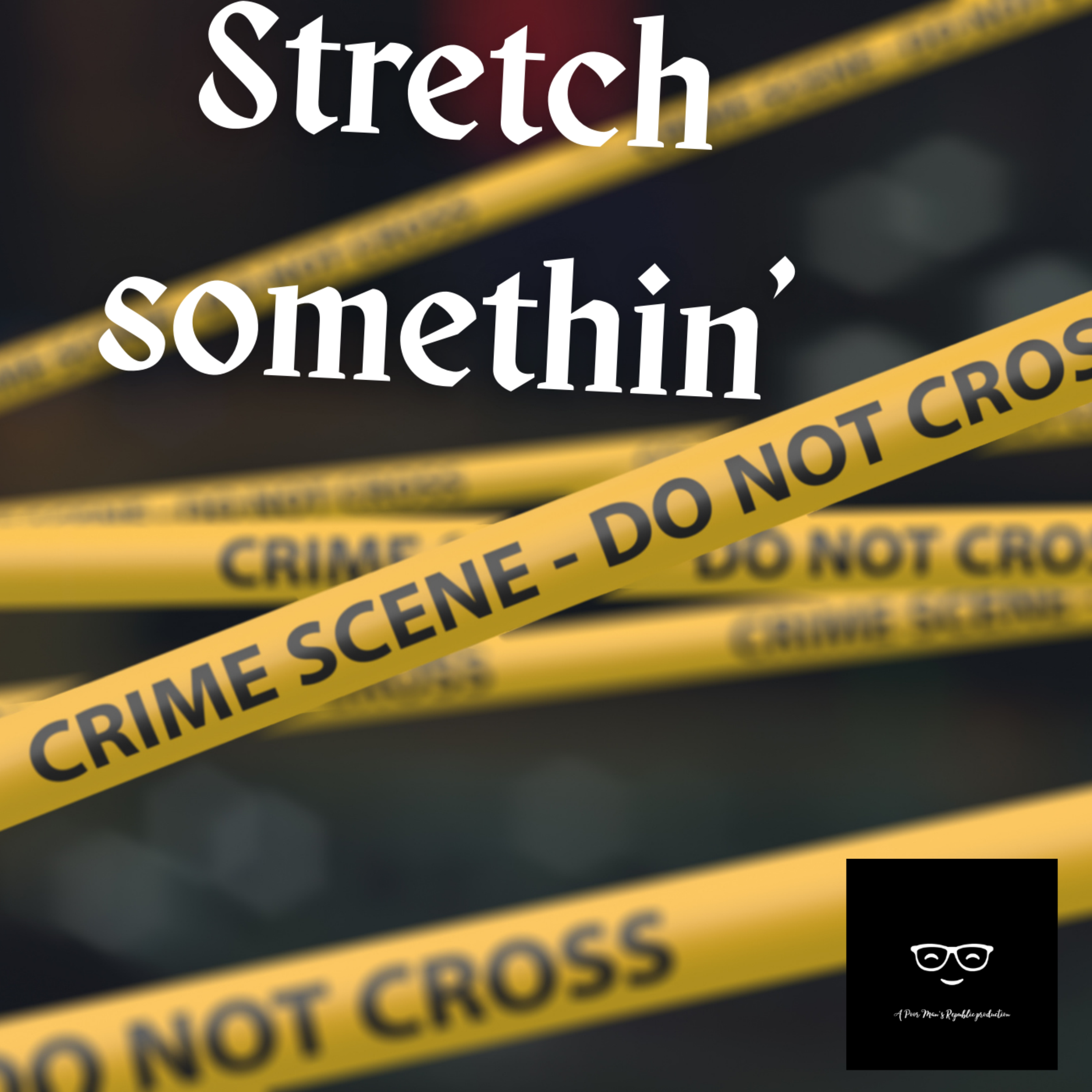 Stretch Somethin' artwork