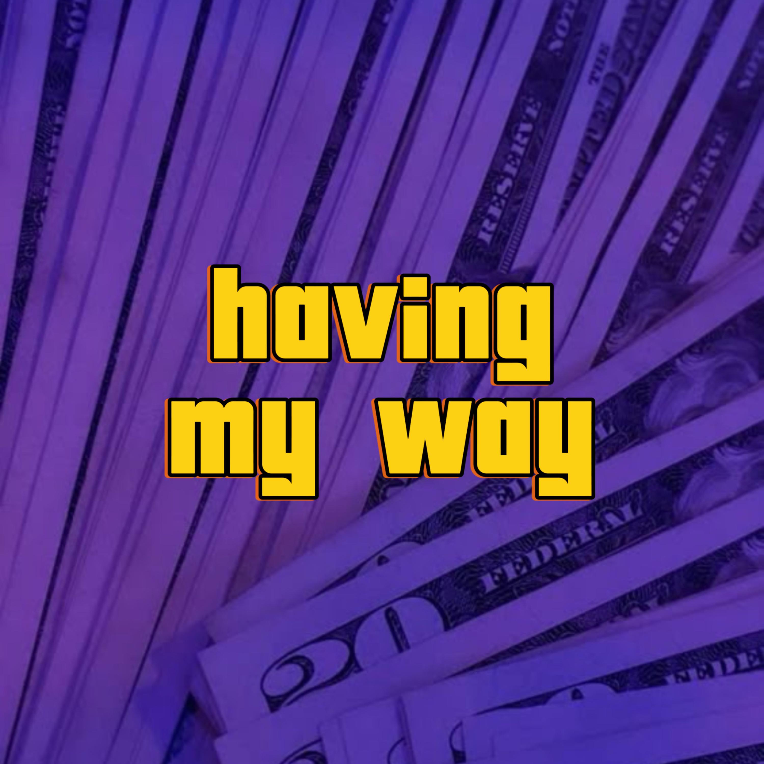 Having My Way artwork