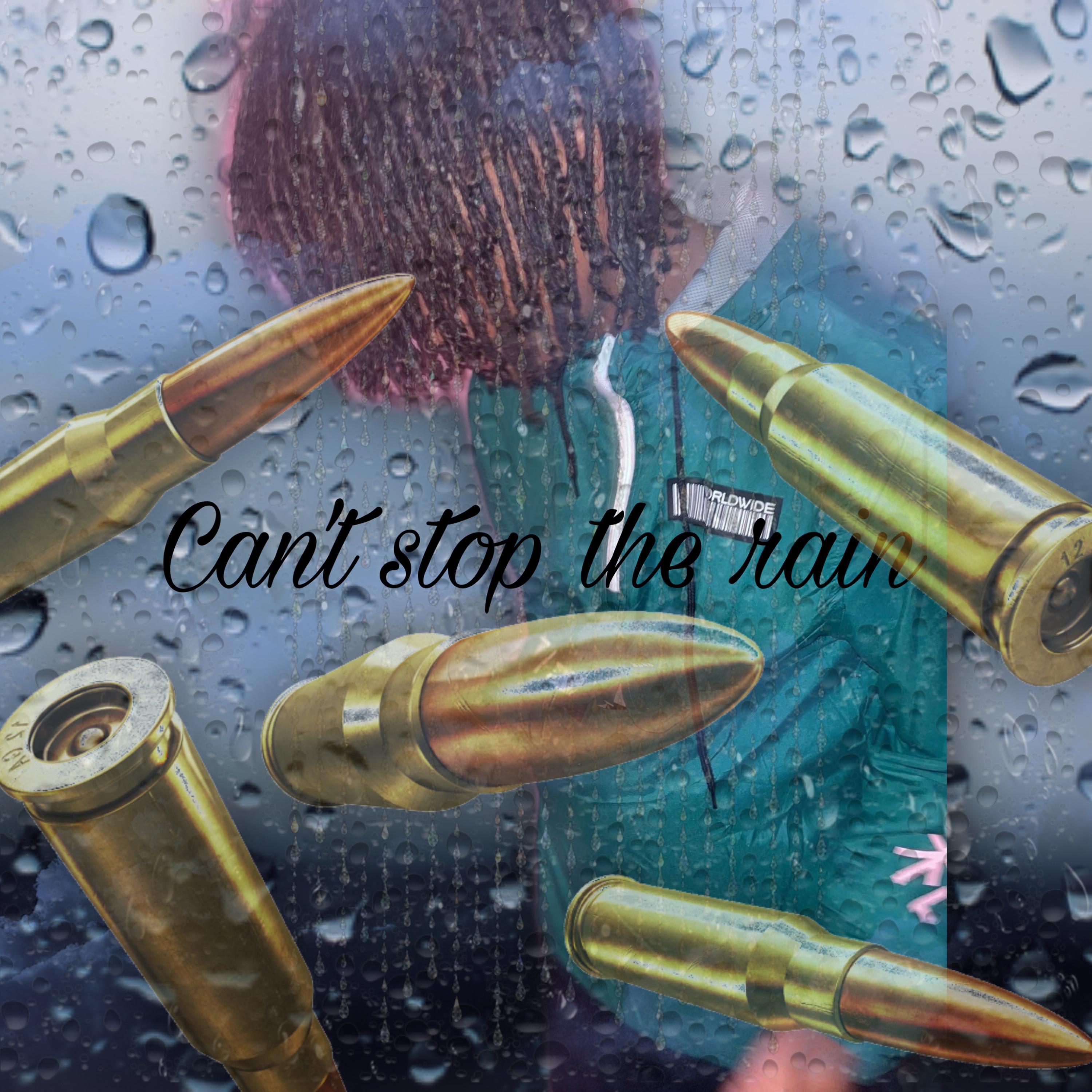 Cant Stop The Rain artwork
