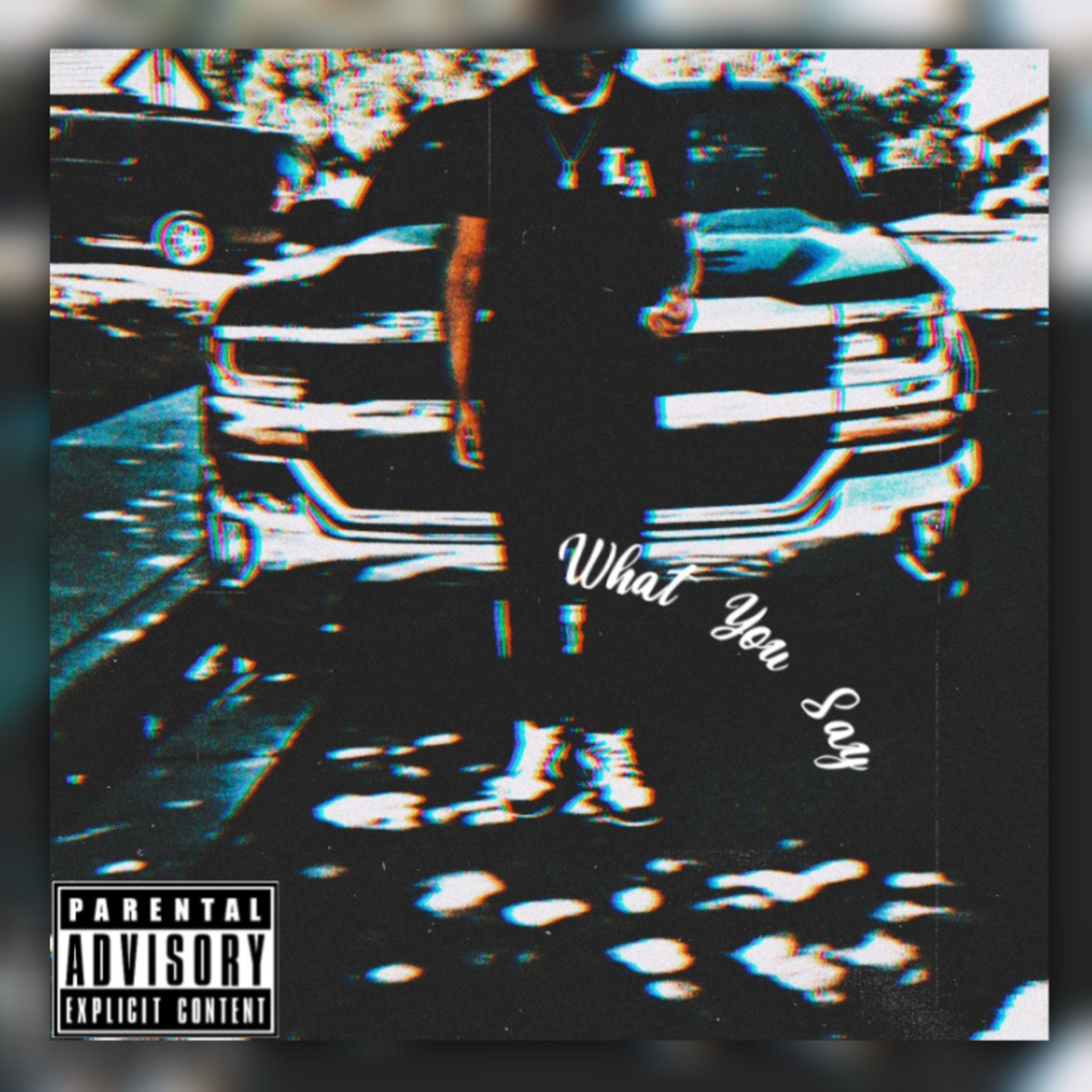 What You Say artwork