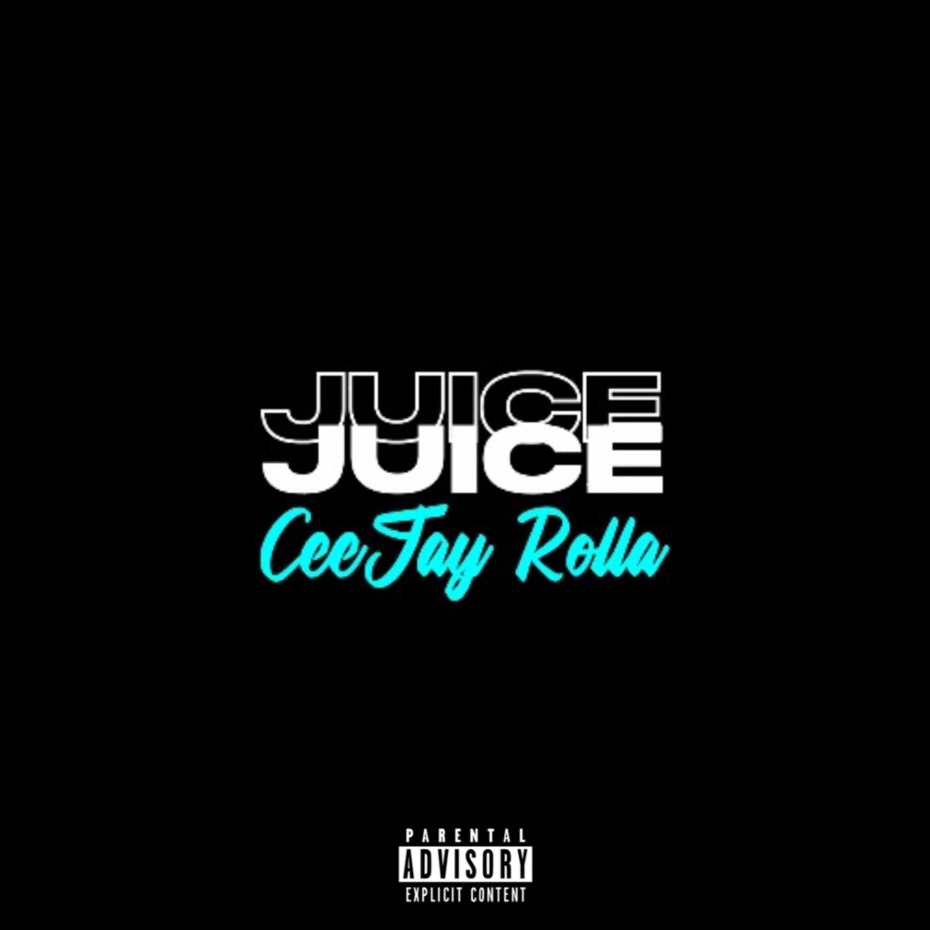 Juice by CeeJay Rolla cover art