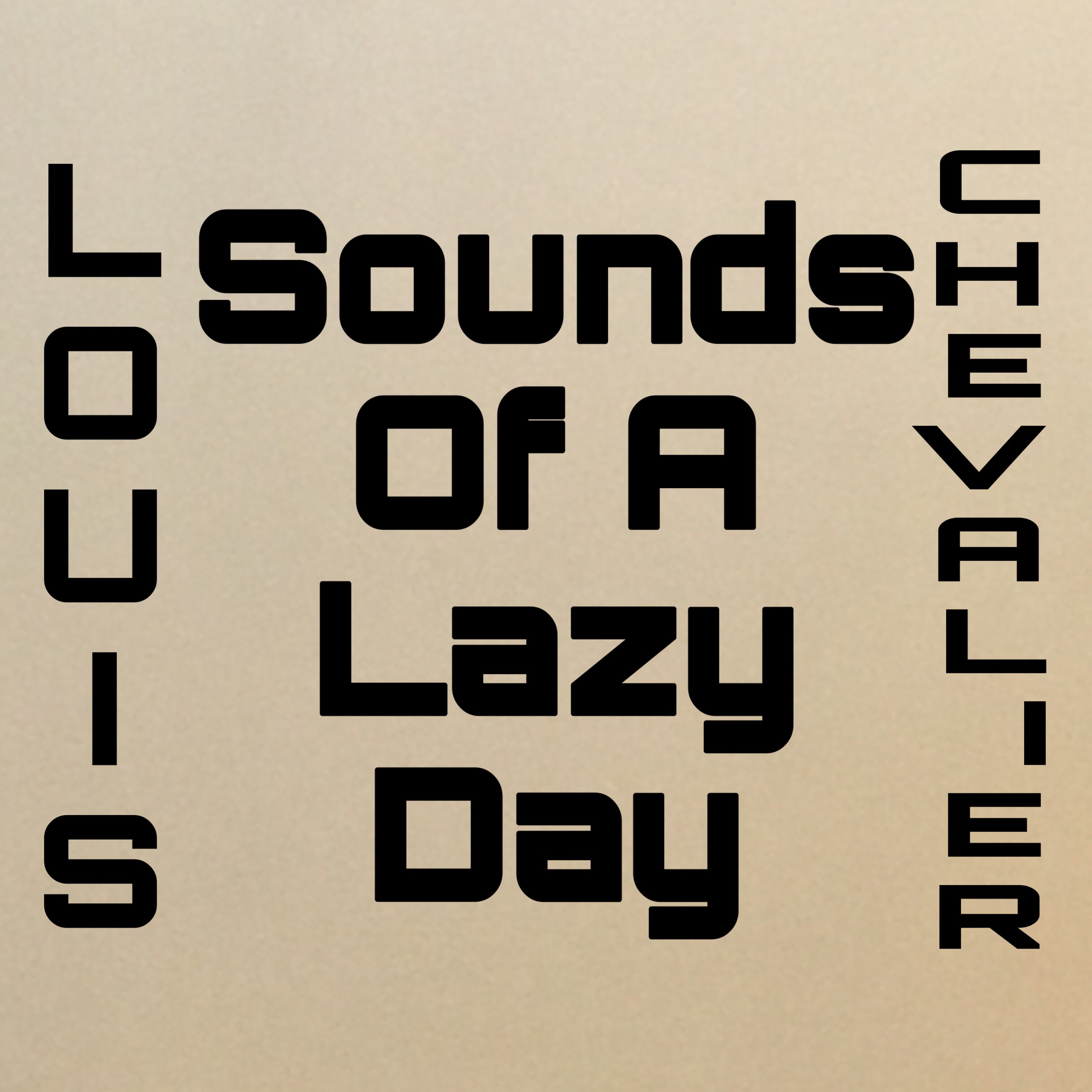 Sounds Of A Lazy Day artwork