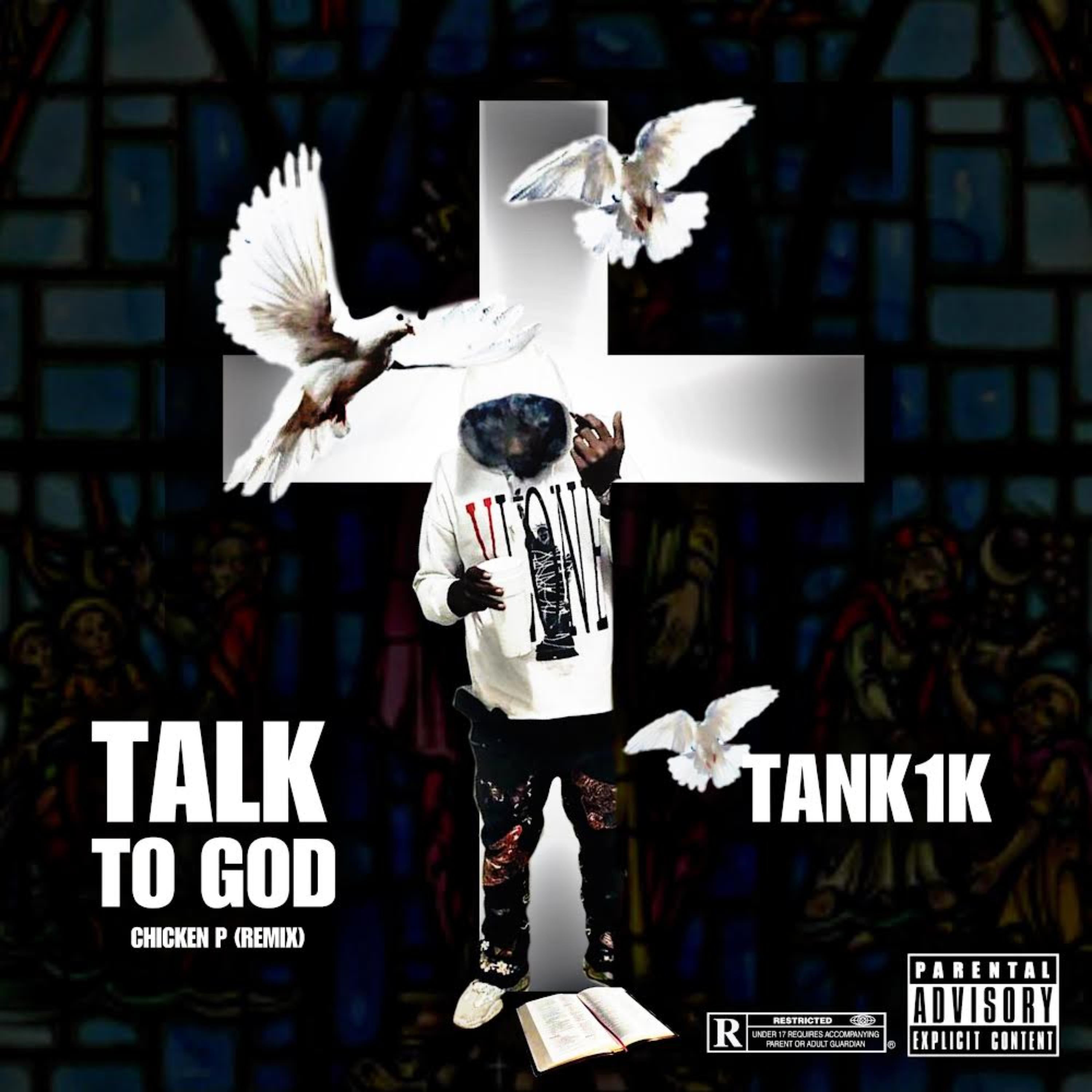 Talk To God Chicken P (Remix) artwork