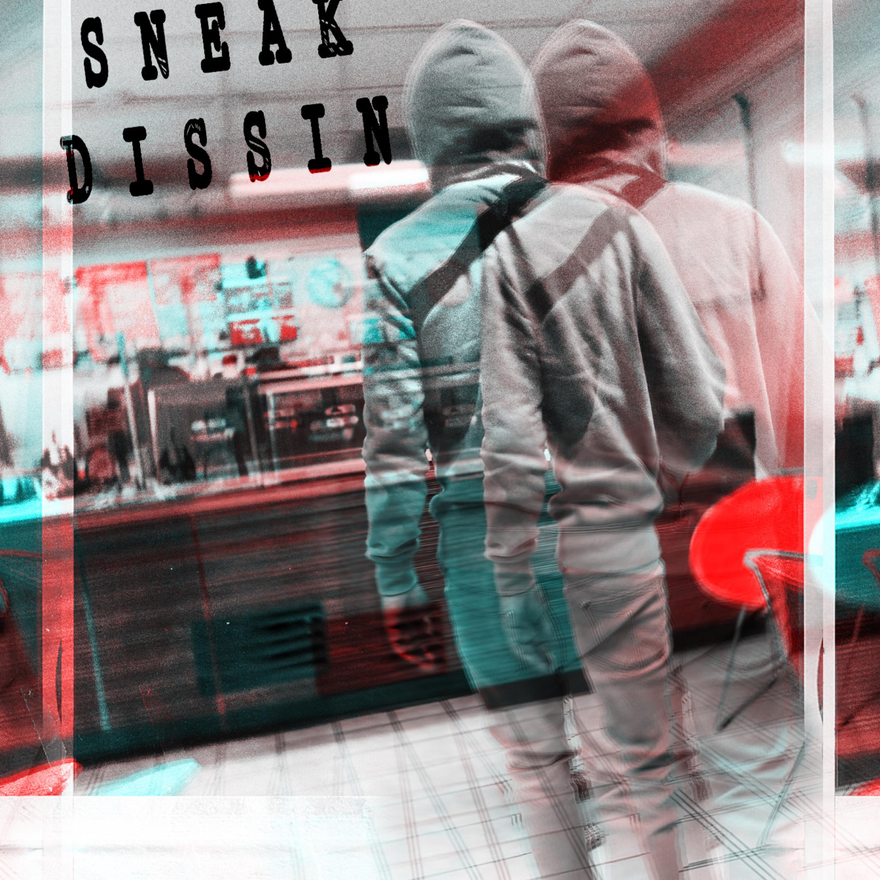 Sneak Dissin artwork