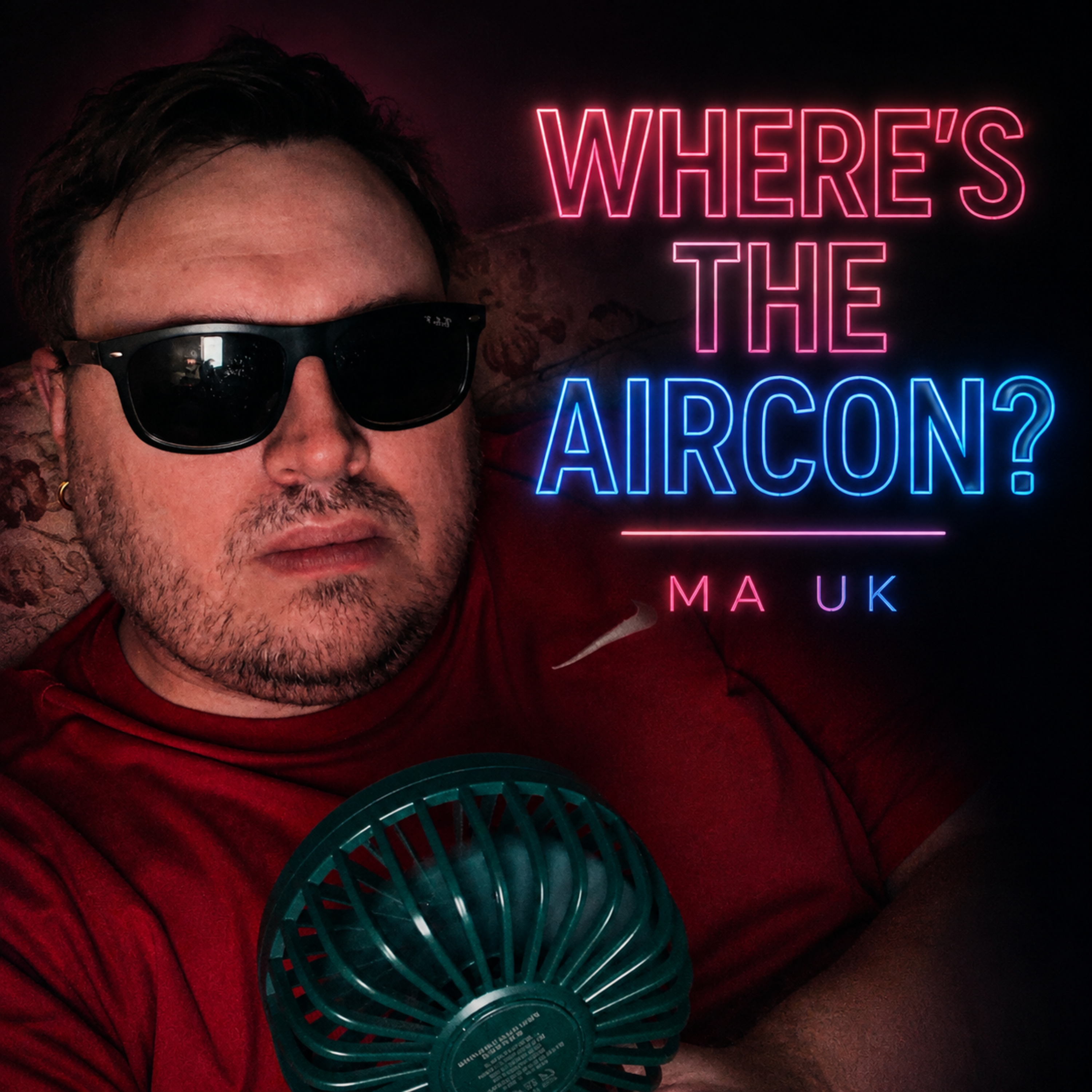 Where’s The Aircon by MA UK cover art
