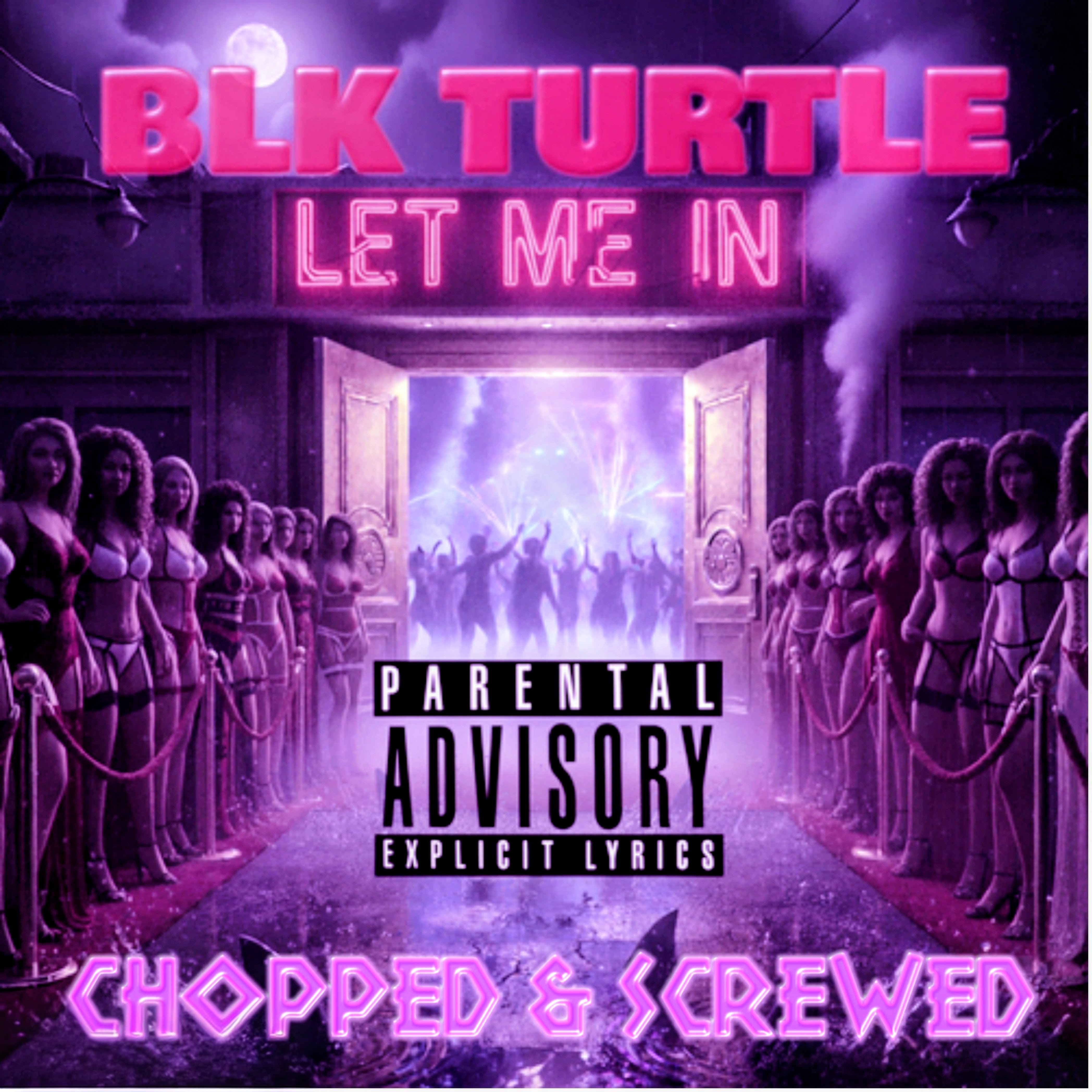 LET ME IN (CHOPPED & SCREWED) artwork